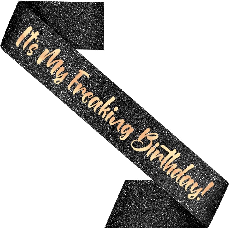 PartyForever Birthday Decoration Sash for Women Black 32 inch Long Sash with Rose Gold "It's My Freaking Birthday" Letters for 21st, 30th, 40th or 50th Birthday