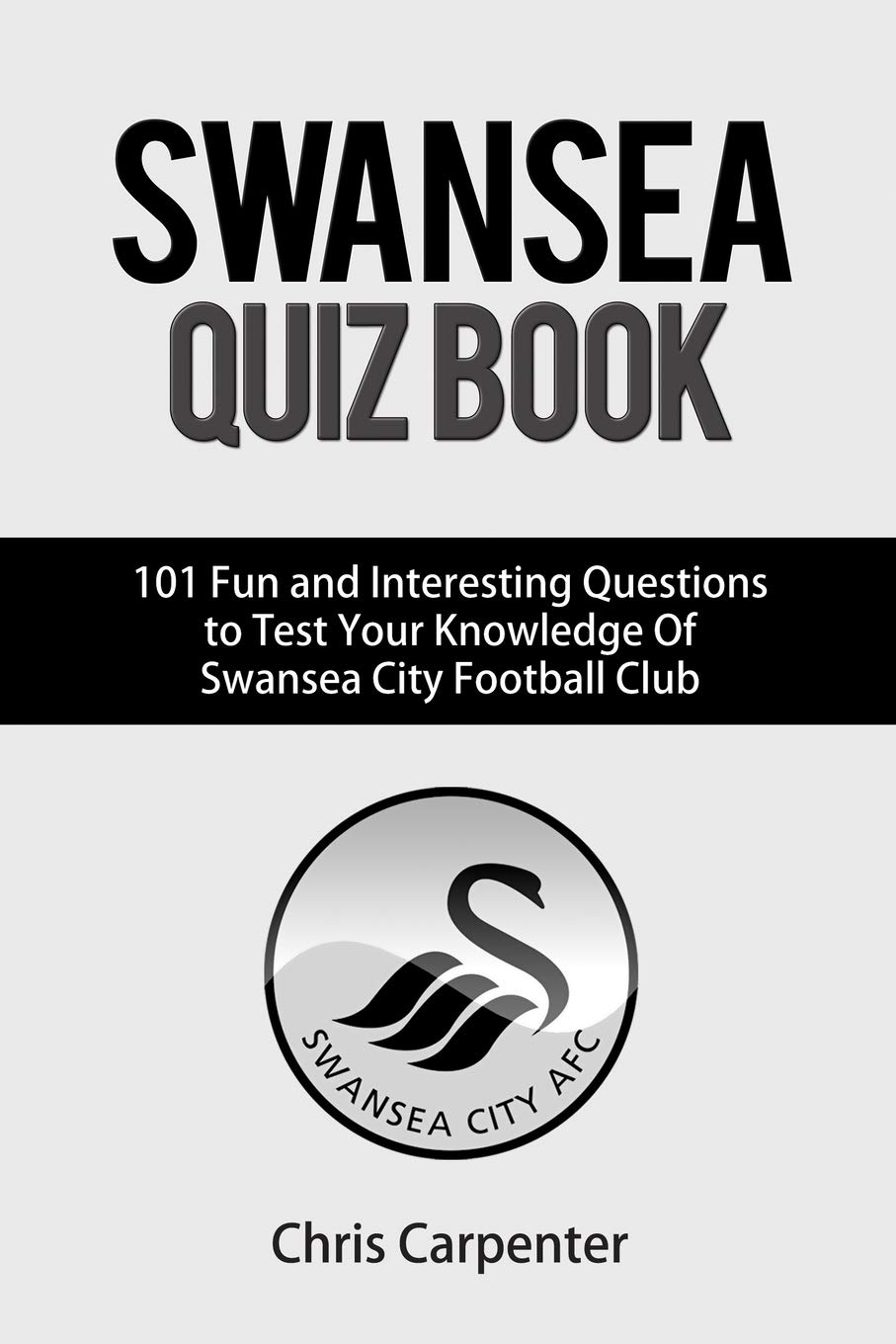 Swansea City Quiz Book