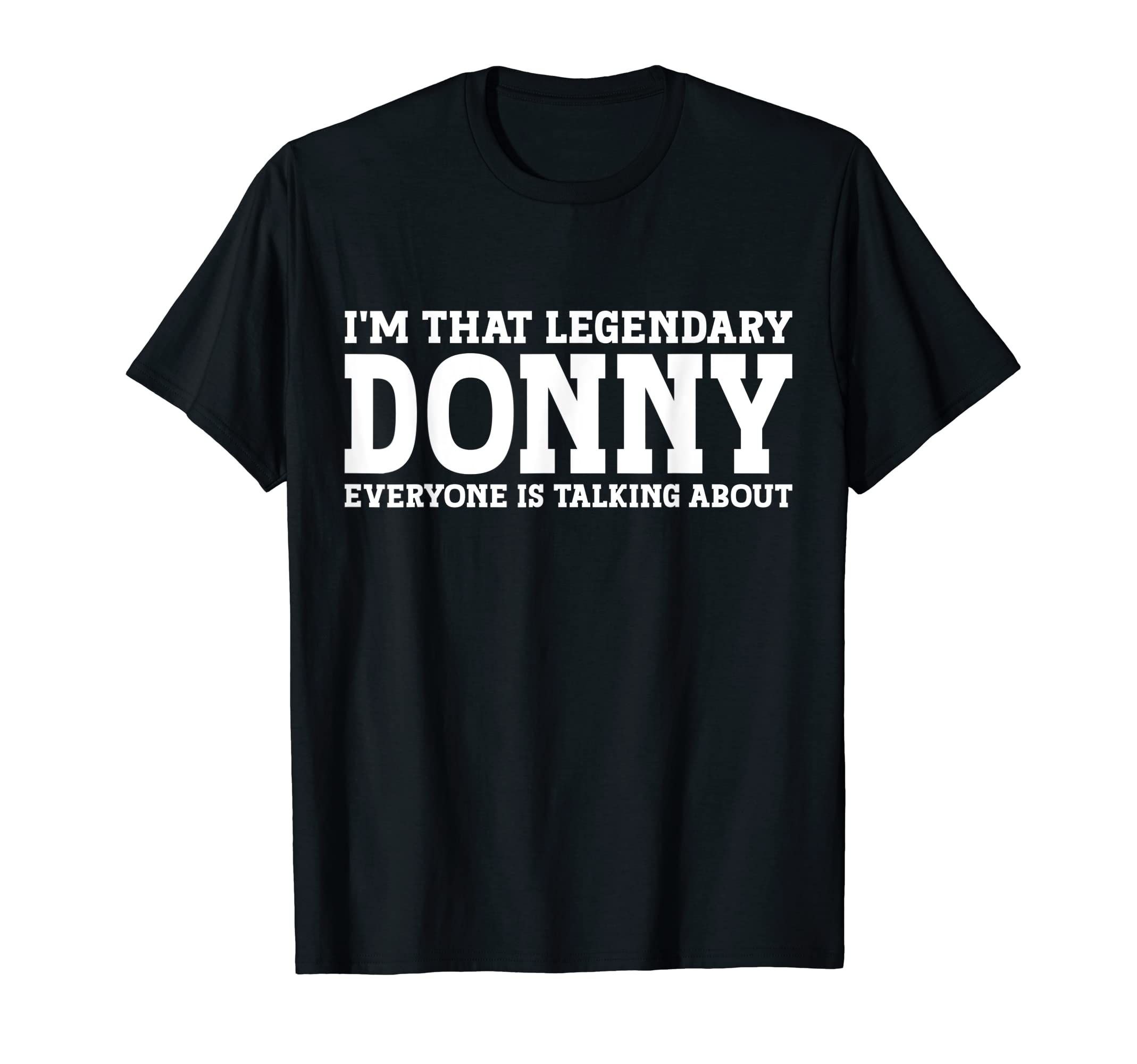 Donny Gifts Donny Tee Men Name Birthday GiftsDonny Personal Name First Name Funny Donny T-Shirt