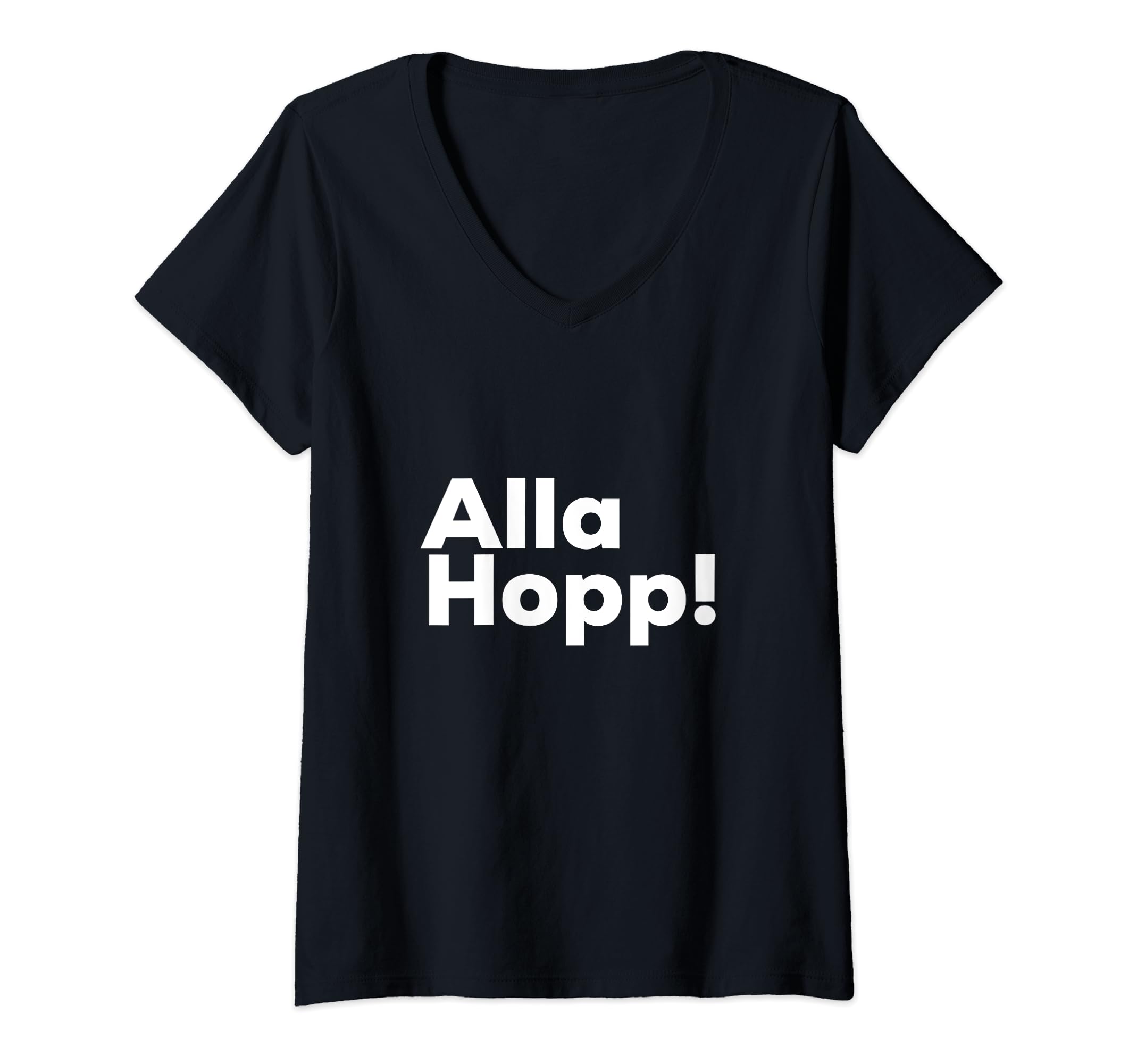 Alla Hopp! Funny Palatinate Dialect Saying from RLP V-Neck T-Shirt