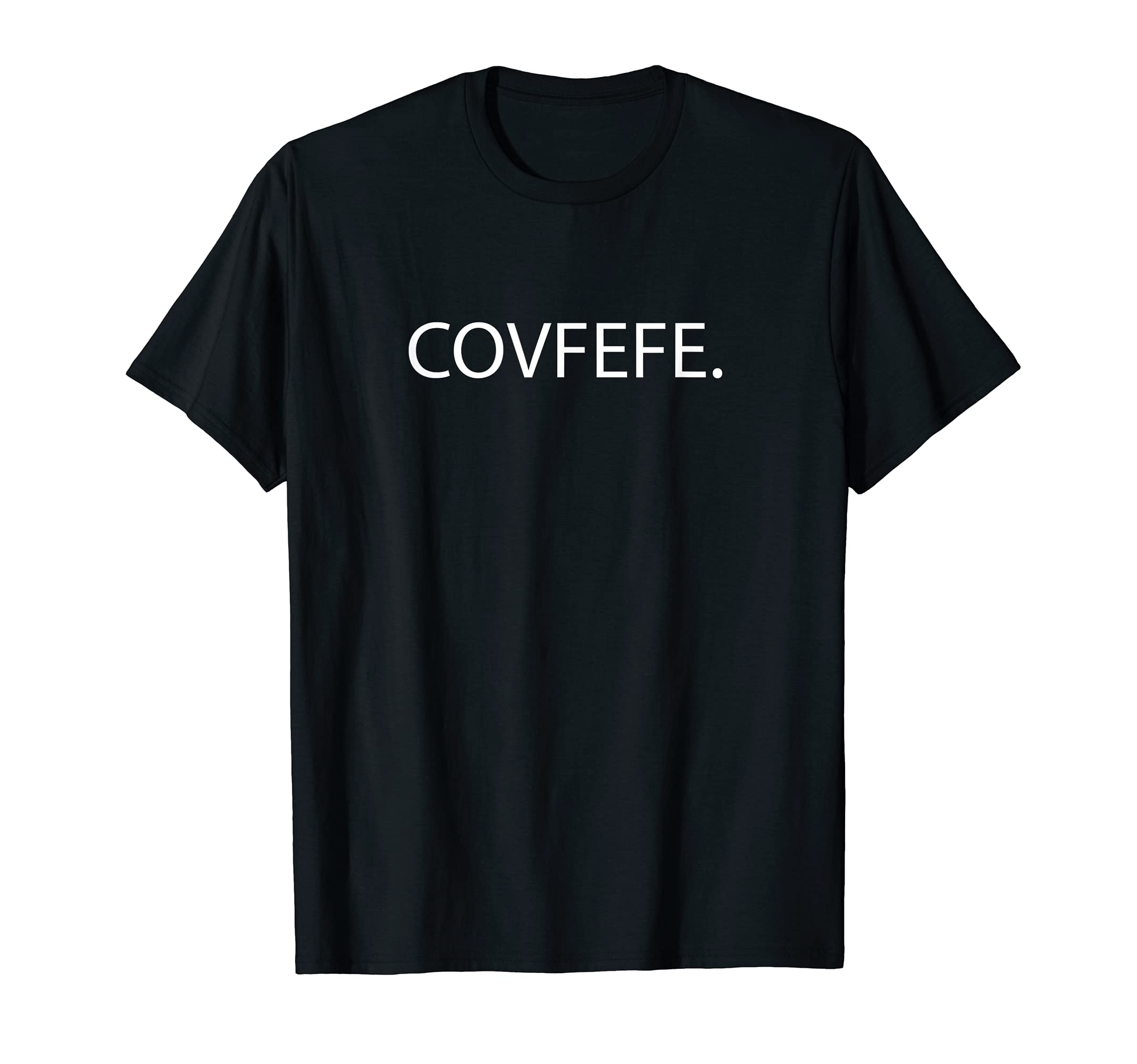 "Covfefe" Novelty Shirt Modern Wisdom