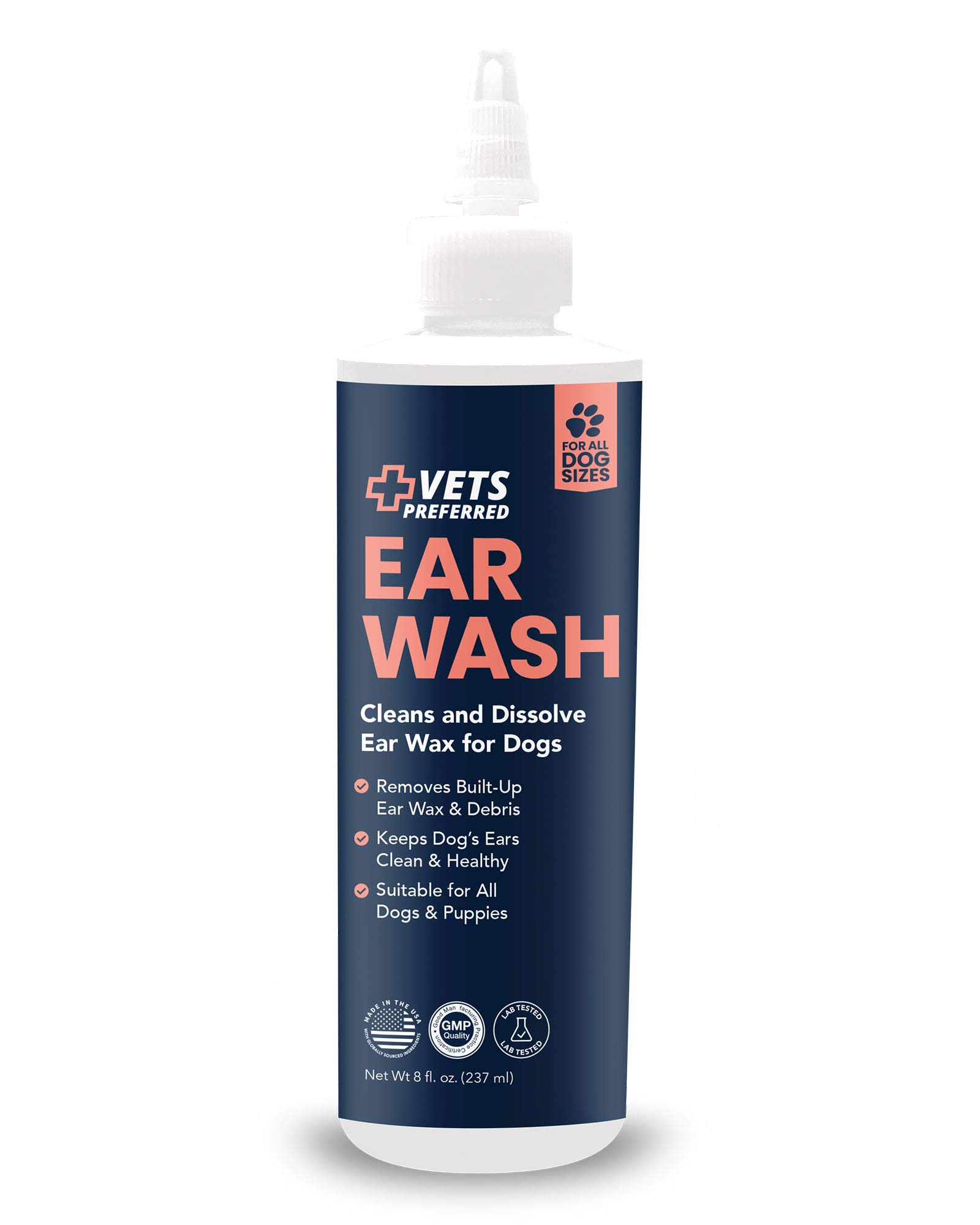 Vets PreferredDog Ear Cleaner – Dog Ear Wash Solution - Itch Irritation Relief - Wax Removal - Effectively Removes Ear Wax Build Up in Dogs - Fit for All Breeds – 8 Oz