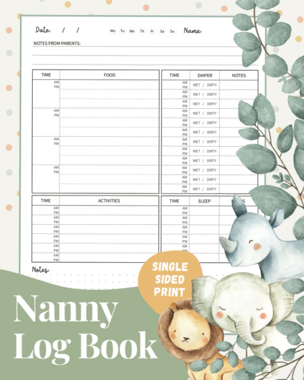 Nanny Log Book: Baby Activity Journal for Nannies to Track Child's Feeding, Sleep time and Diaper Changes