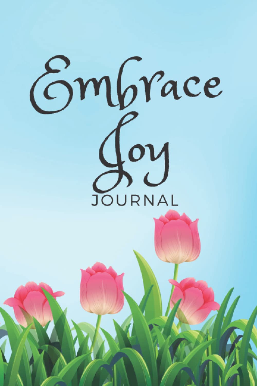 Embrace Joy Journal