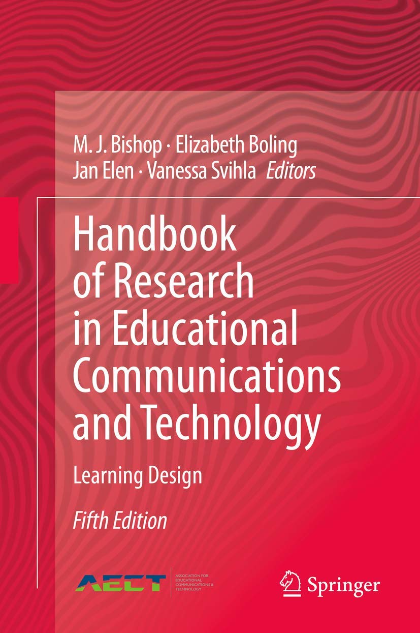 Handbook of Research in Educational Communications and Technology: Learning Design