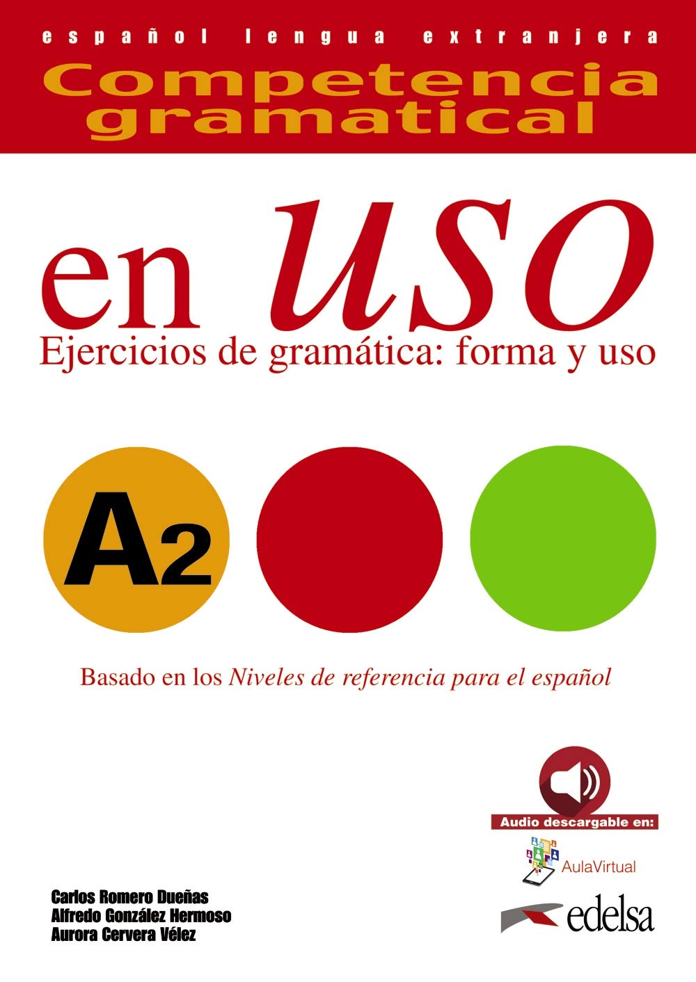 Competencia gramatical en uso A2 - libro del alumno