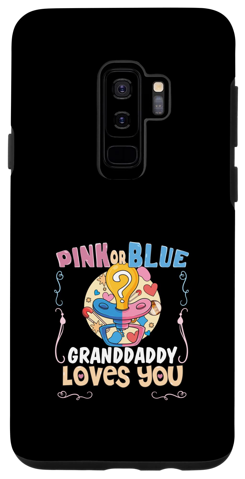 Galaxy S9+ Pink or Blue Granddaddy Loves You Best Grandpa Ever Granmps Case