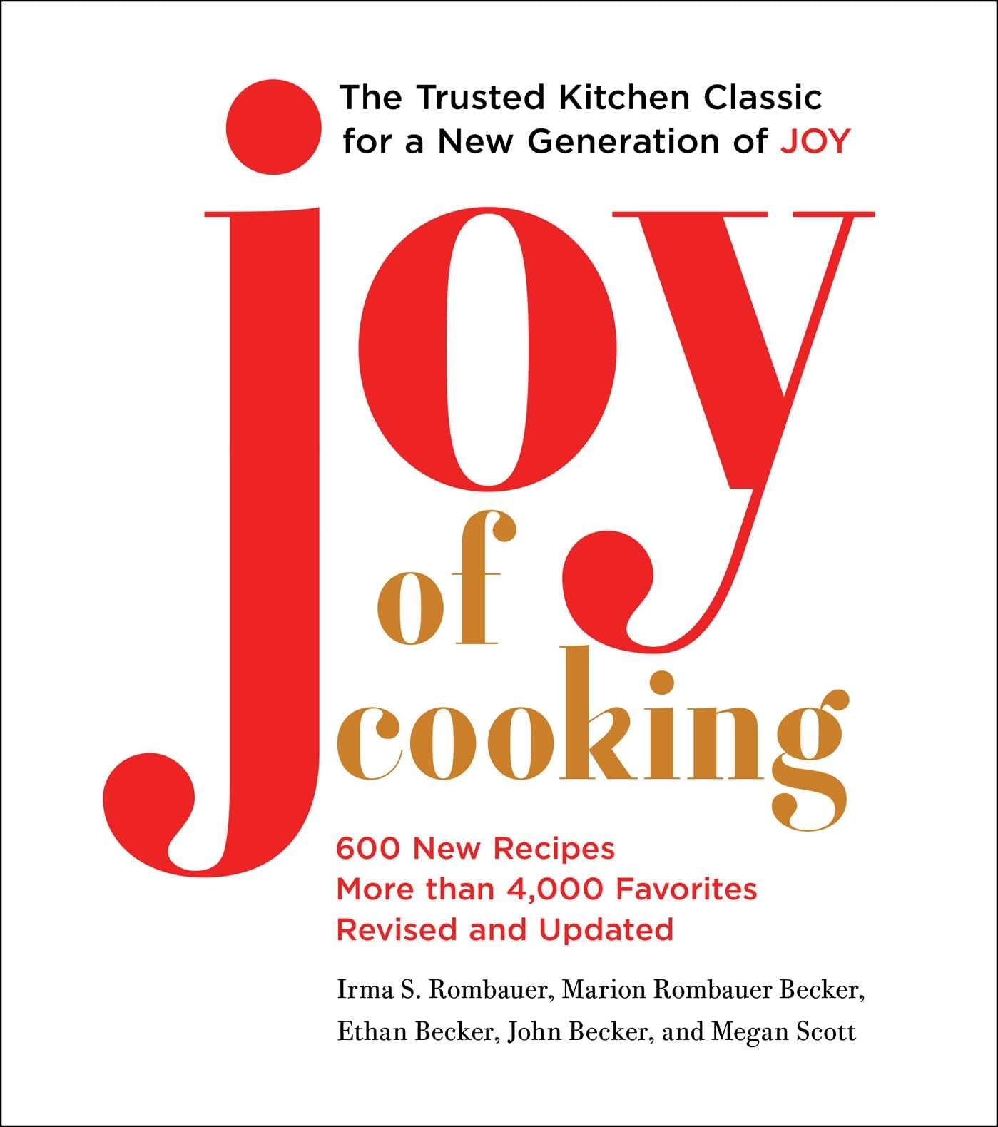 Joy of Cooking: 2019 Edition Fully Revised and Updated Hardcover – Illustrated, 12 November 2019