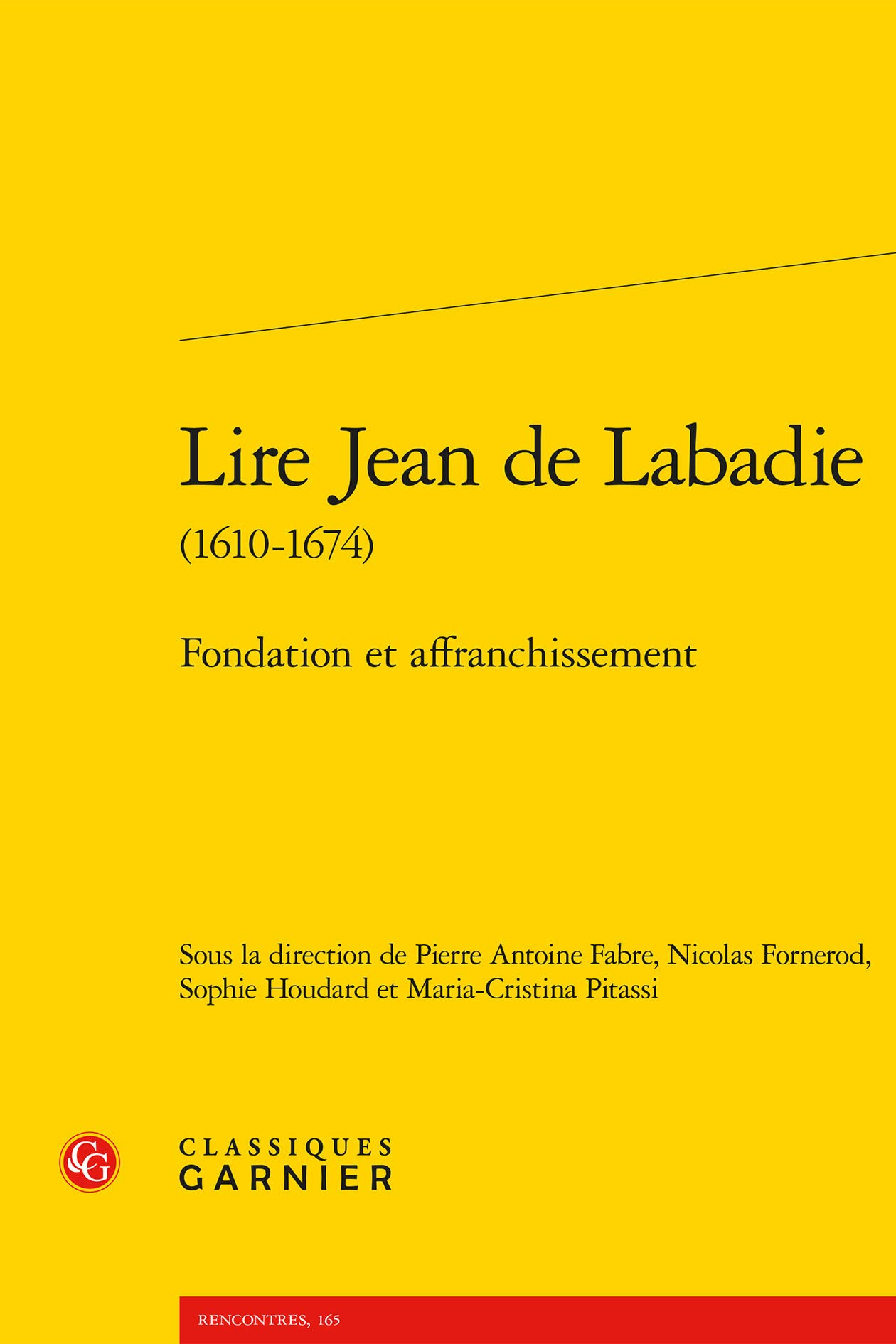 Lire Jean de Labadie (1610-1674): Fondation et affranchissement (Rencontres, 165) (French Edition)