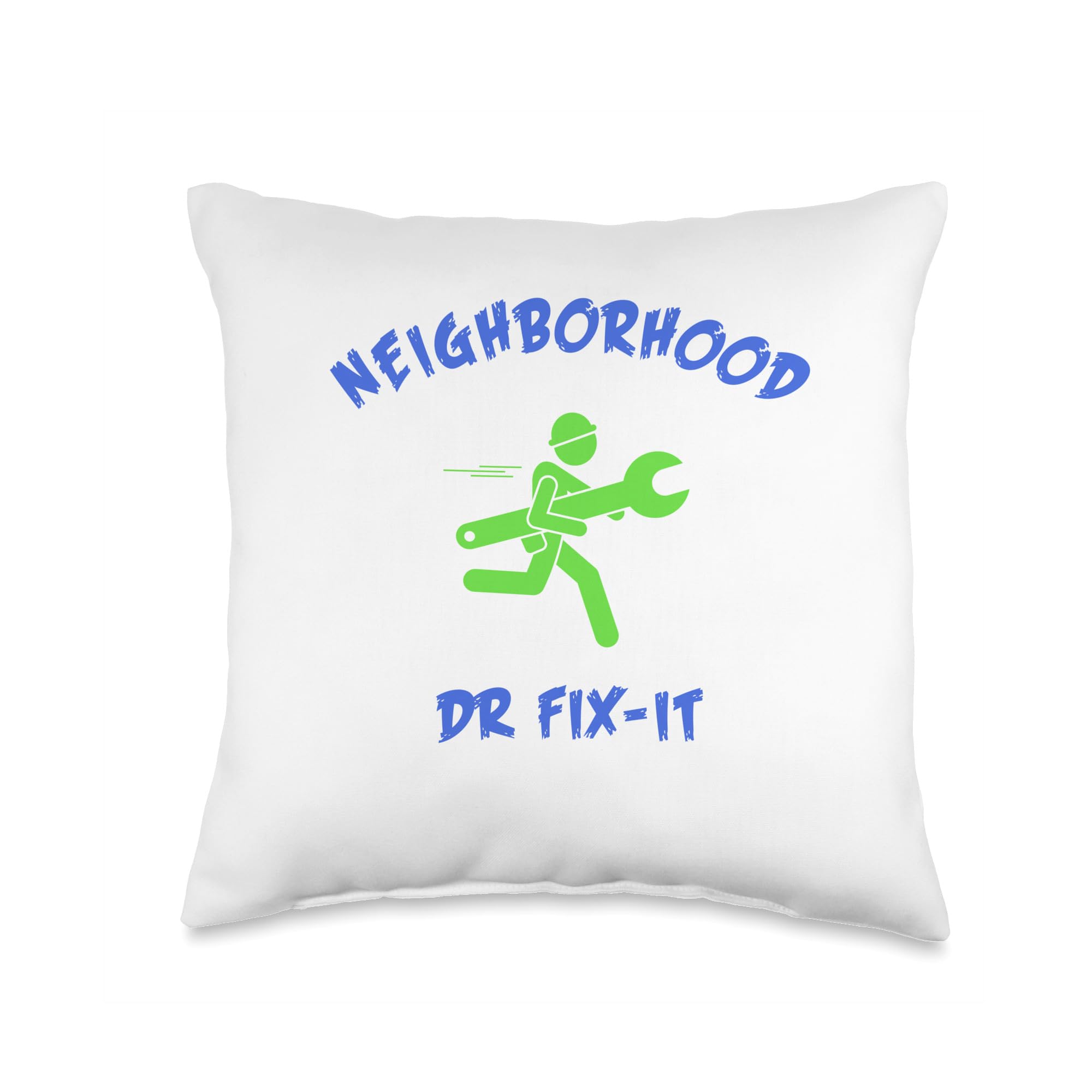 Funny Neighborhood Dr Fix-It Handyman DIY Throw Pillow, 16x16, Multicolor