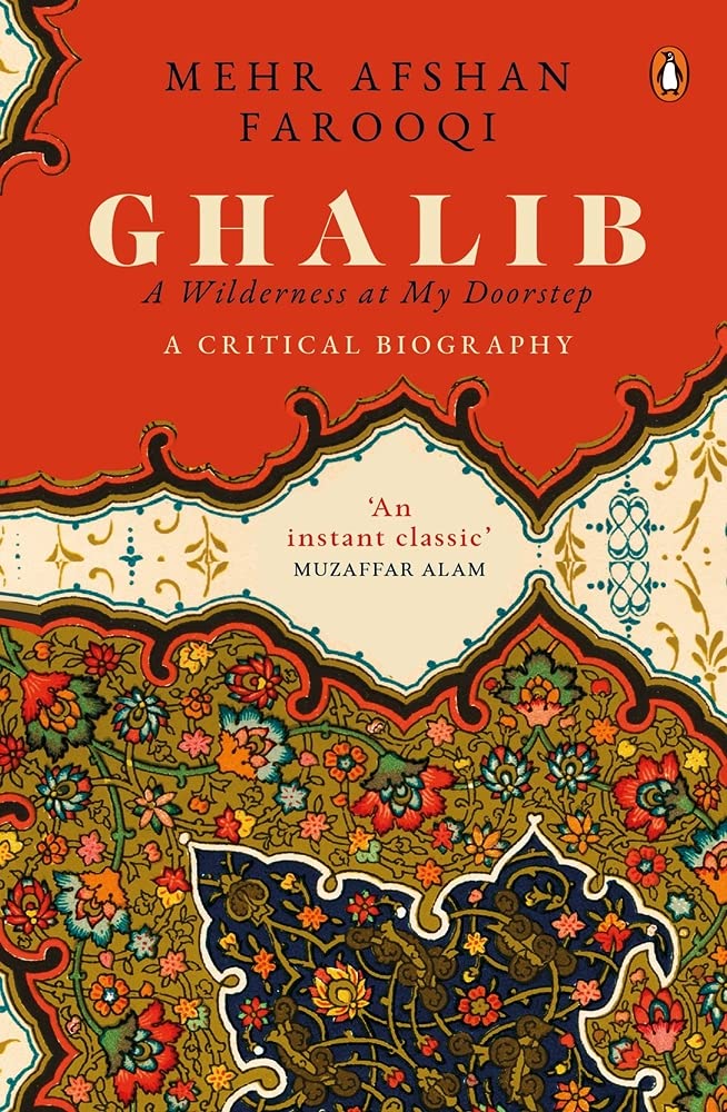 GHALIB: A WILDERNESS AT MY DOORSTEP Hardcover – 18 January 2021