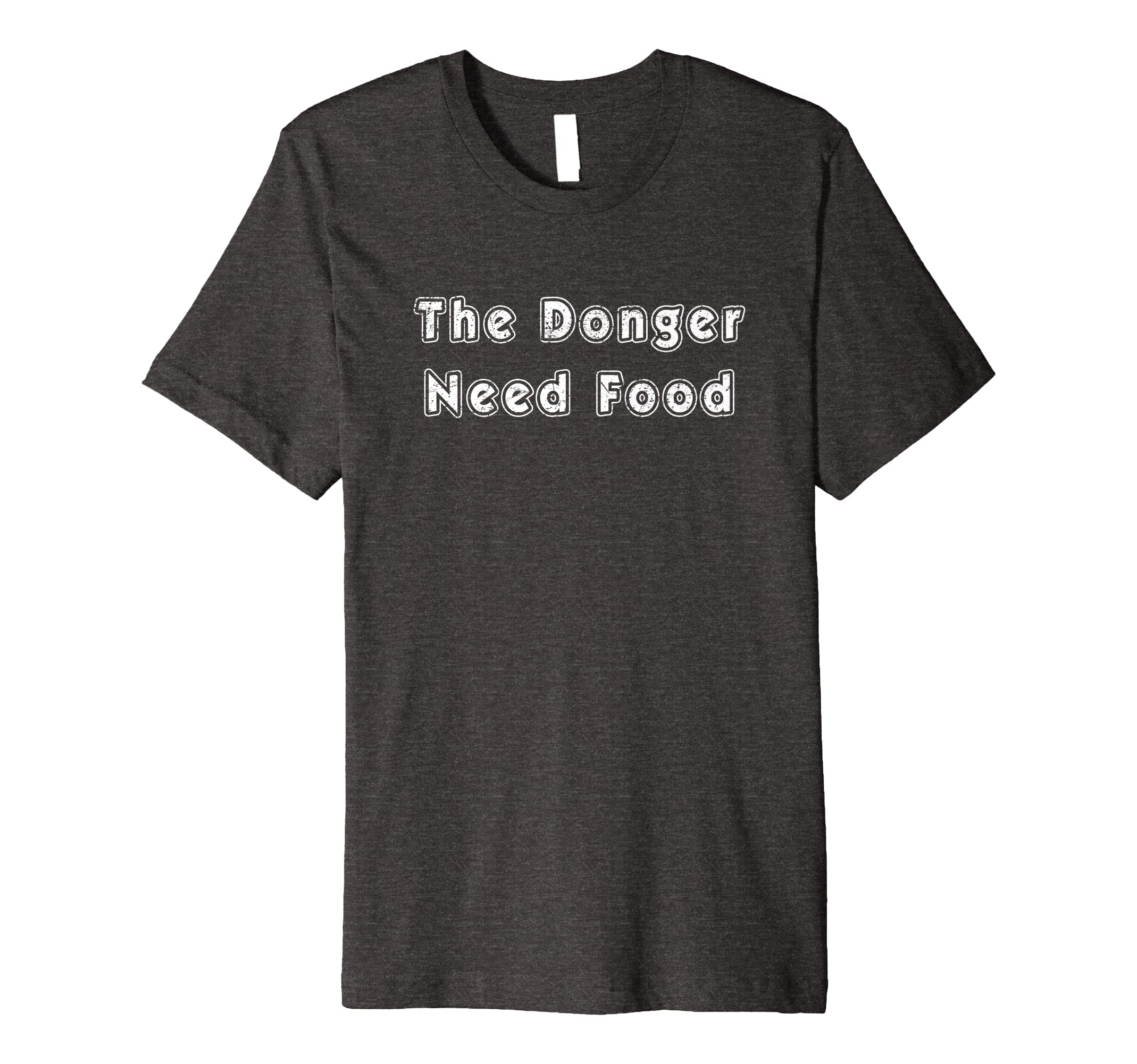 The Donger Need Food Funny Mens Womens Vintage Retro 80s Premium T-Shirt