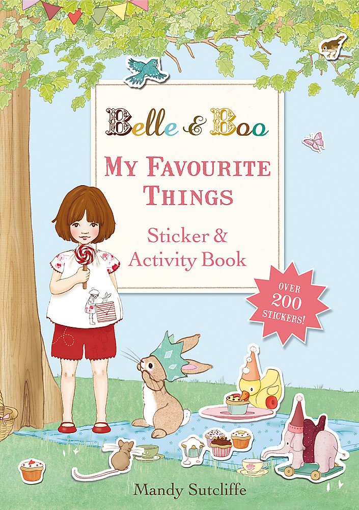 My Favourite Things: A Sticker and Activity Book (Belle & Boo) Paperback – January 1, 1682