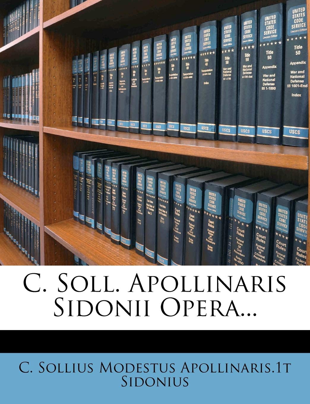 C. Soll. Apollinaris Sidonii Opera...