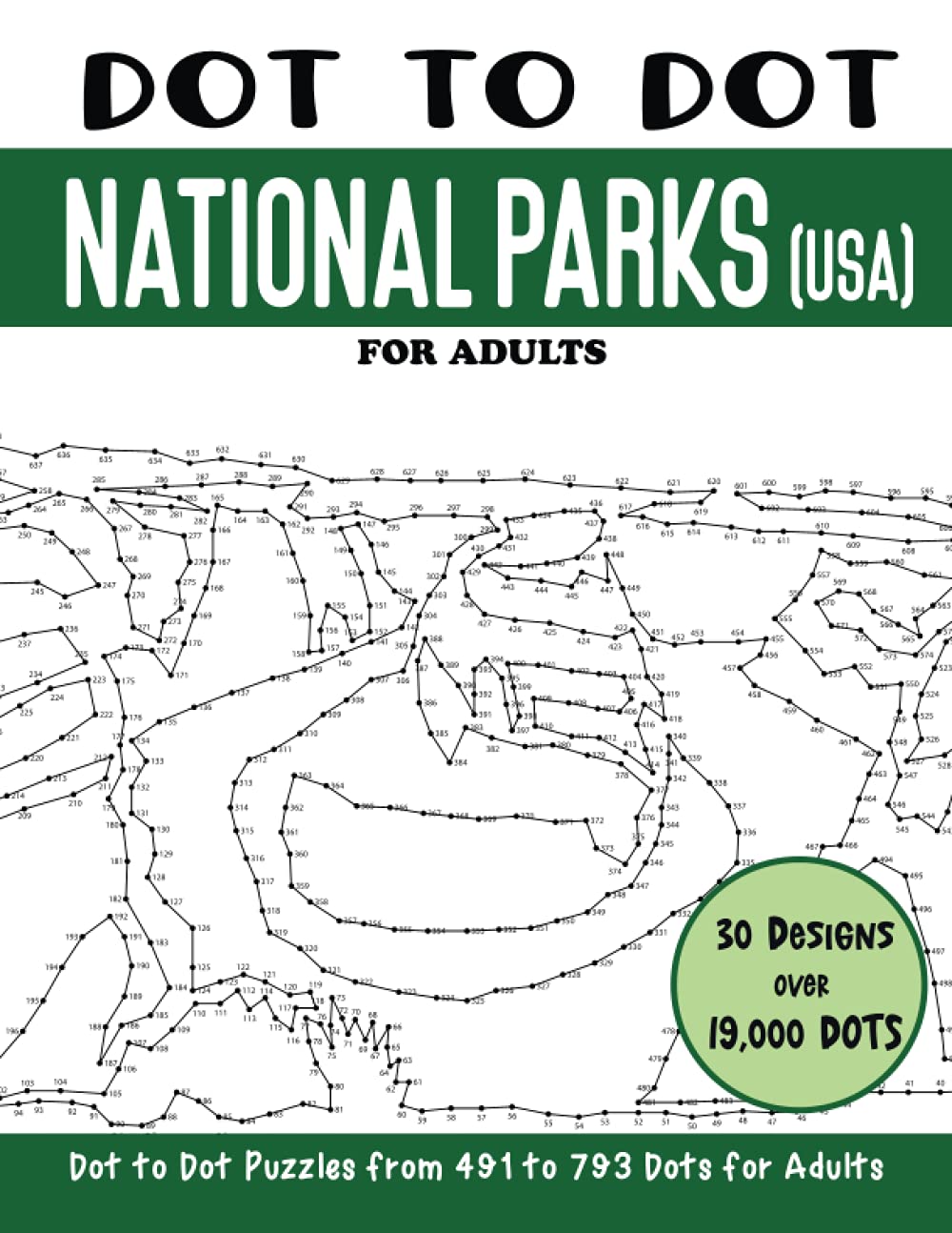 Dot to Dot National Parks (USA) for Adults: National Parks Connect the Dots Book for Adults (Over 19000 dots) (Dot to Dot Books for Adults)