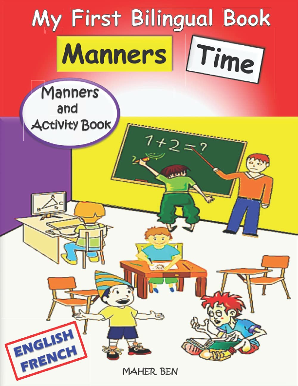 My First Bilingual Book - Manners Time English-French: A children's Book About Manners, Kindness and Empathy | Kindness Activities for Kids (English and French Edition)