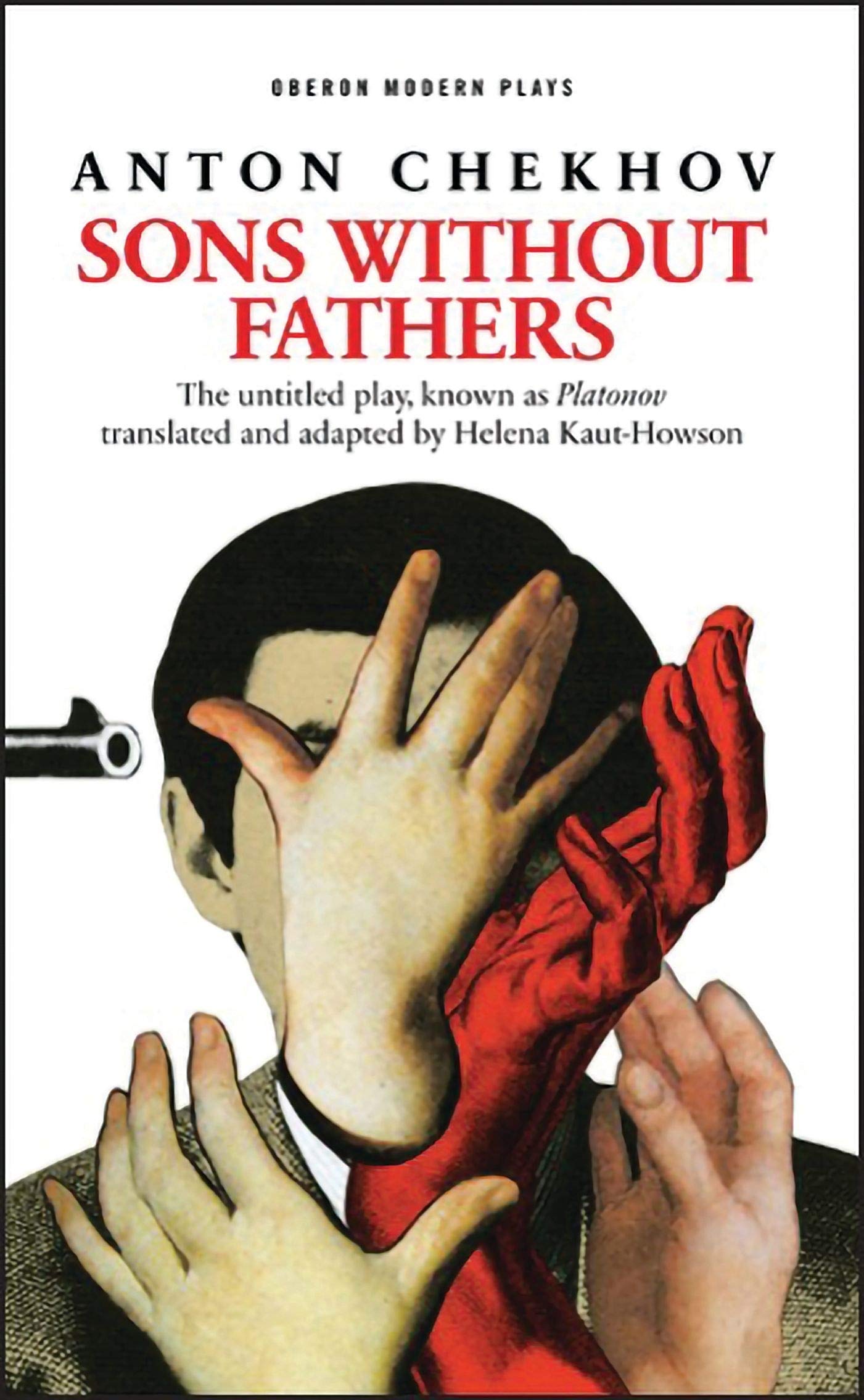 Sons Without Fathers: (The untitled play, known as Platonov)