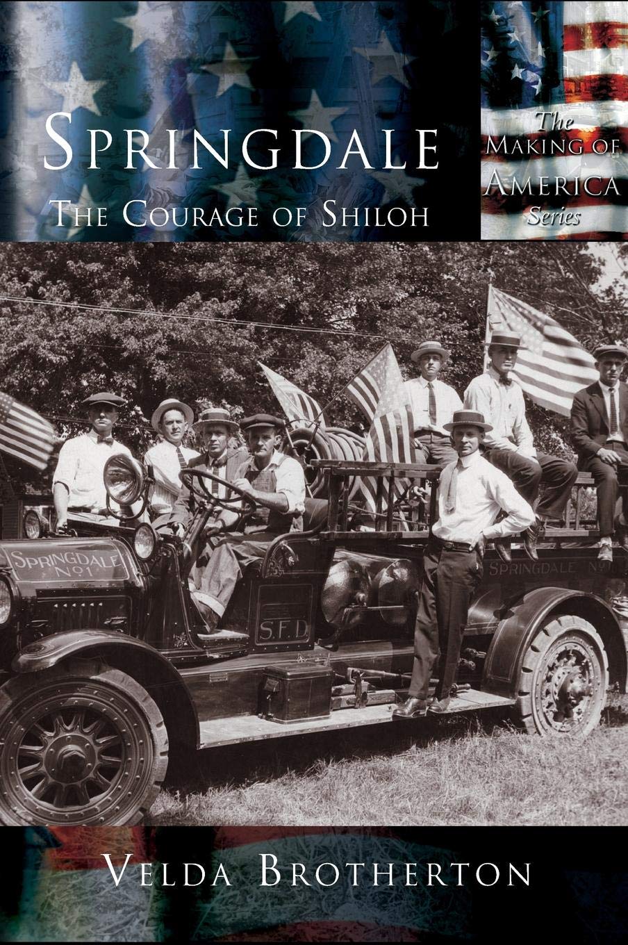 Springdale: The Courage of Shiloh (Making of America)