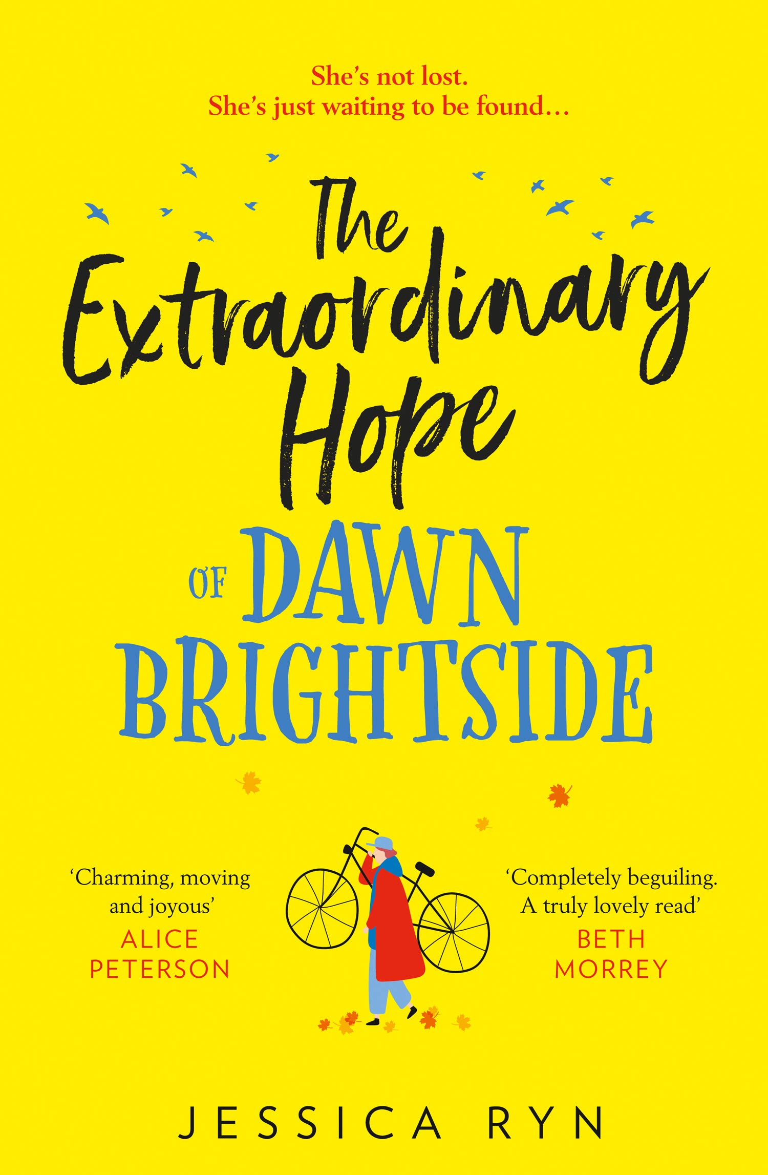 The Extraordinary Hope of Dawn Brightside: The perfect uplifting and feel-good read about hope and kindness for summer 2022