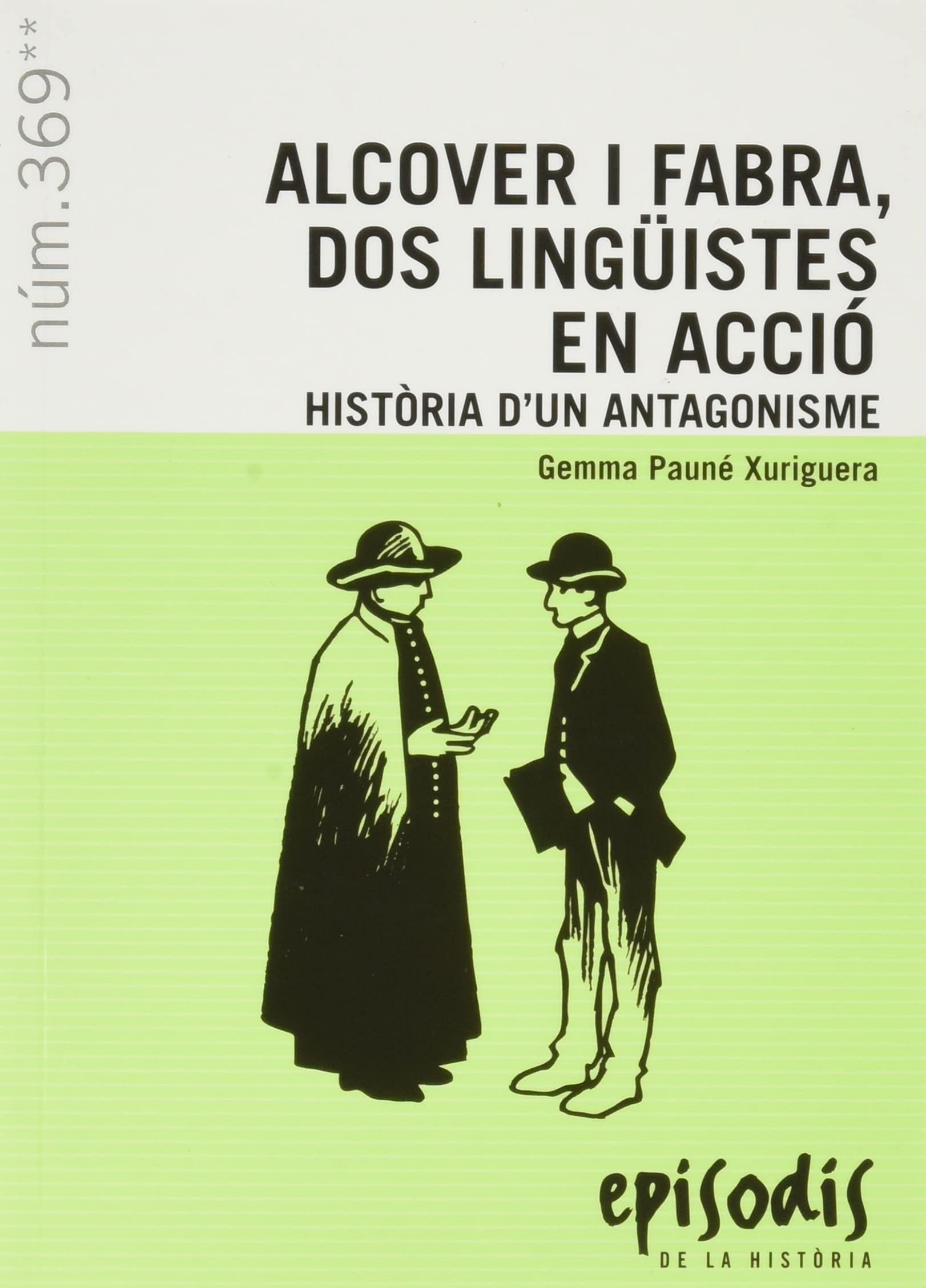 ALCOVER I FABRA DOS LINGUISTES EN ACCIO