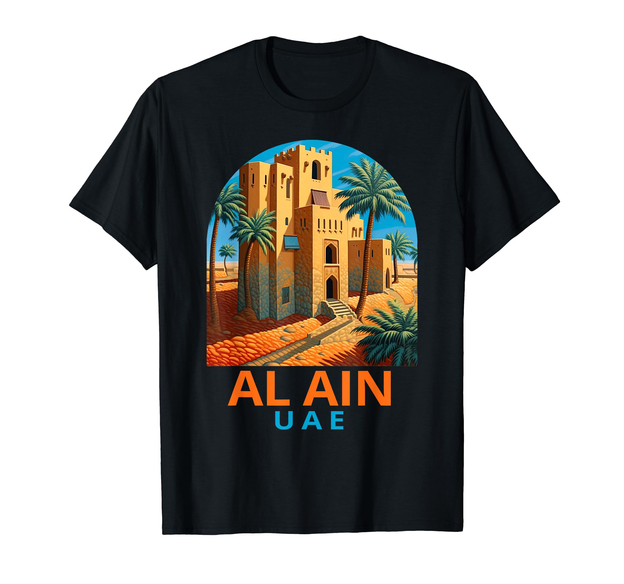 Adventure Trip Vacation Al Ain UAEAl Ain Travel Traveling Adventure Trip Vacation Al Ain UAE T-Shirt