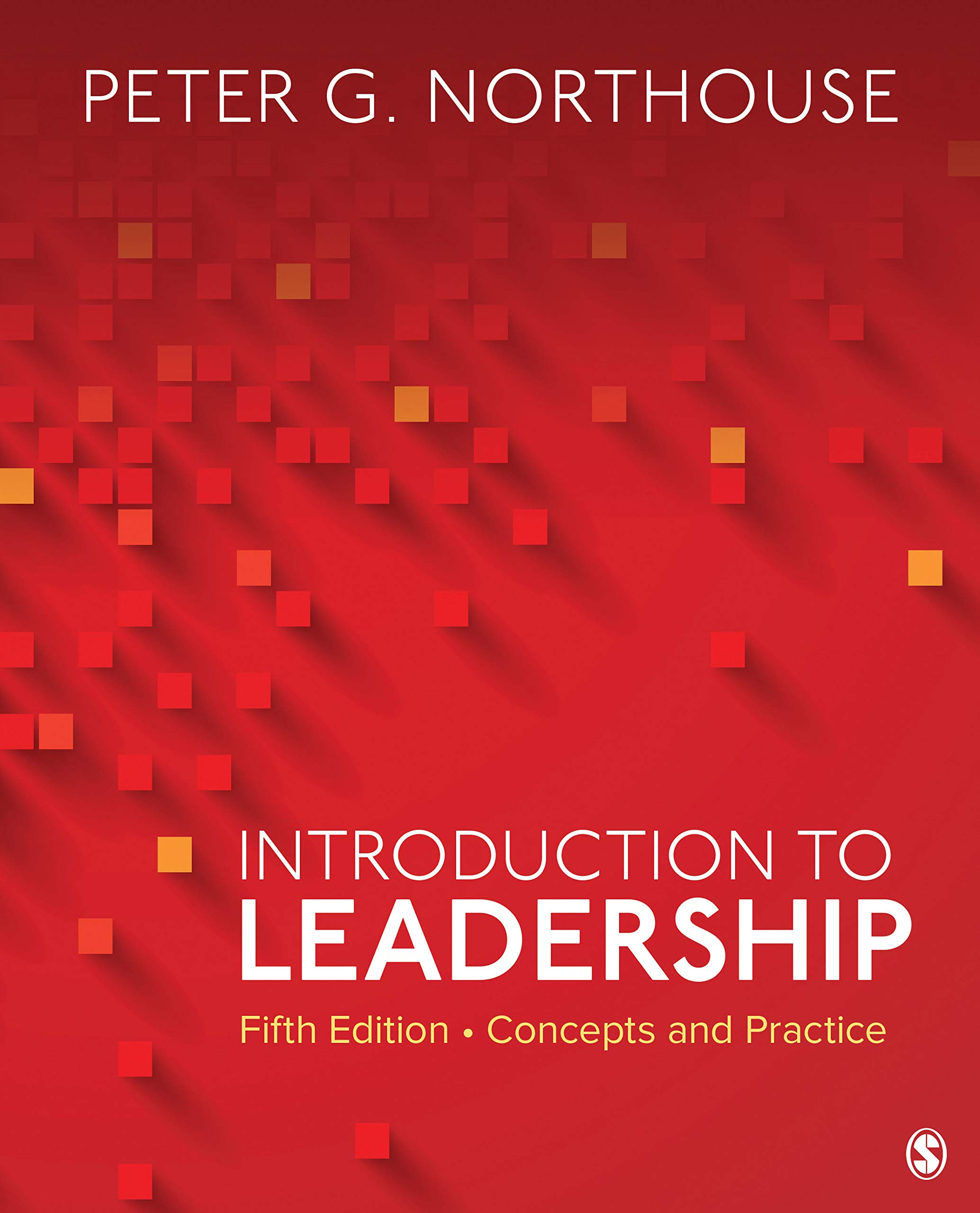 Introduction to Leadership: Concepts and Practice