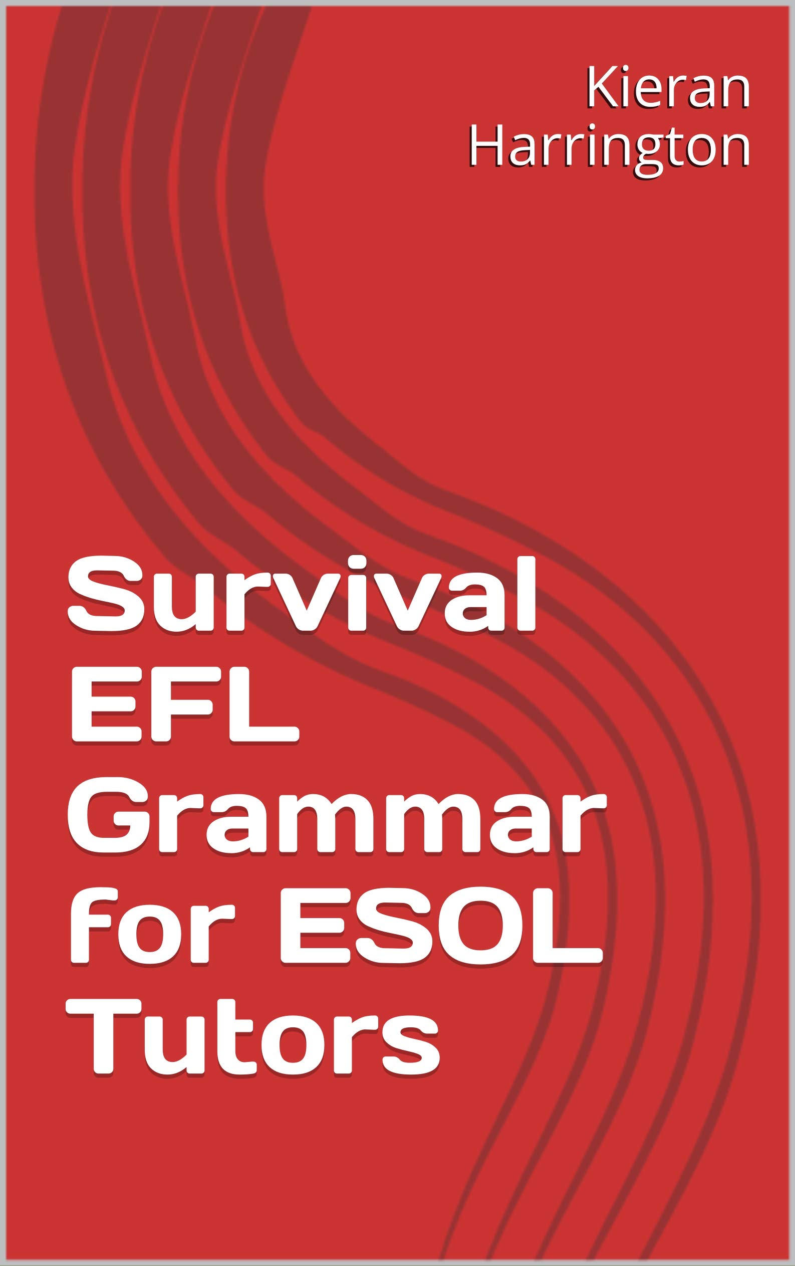 Survival EFL Grammar for ESOL Tutors