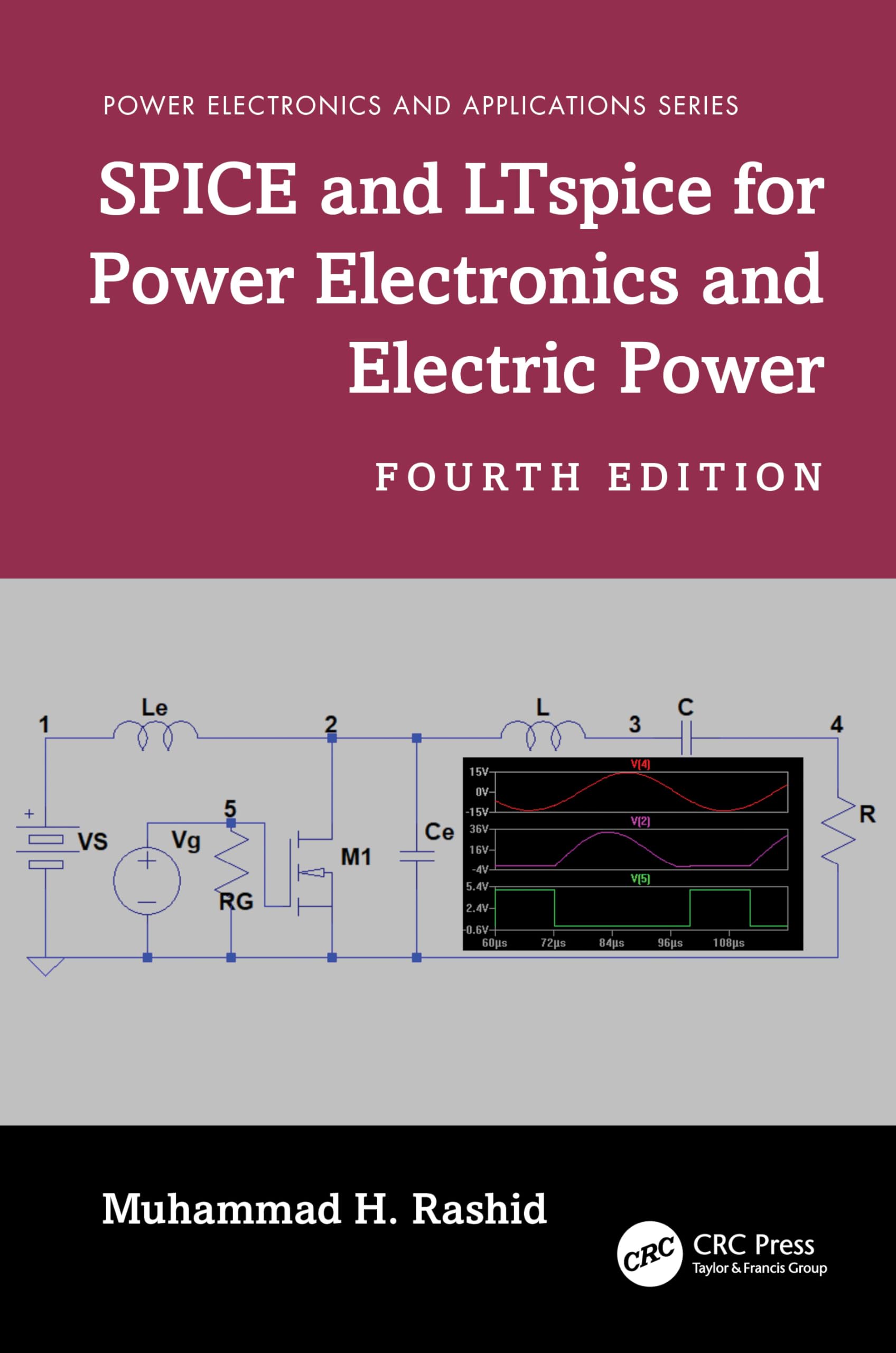 SPICE and LTspice for Power Electronics and Electric Power (Power Electronics and Applications Series)