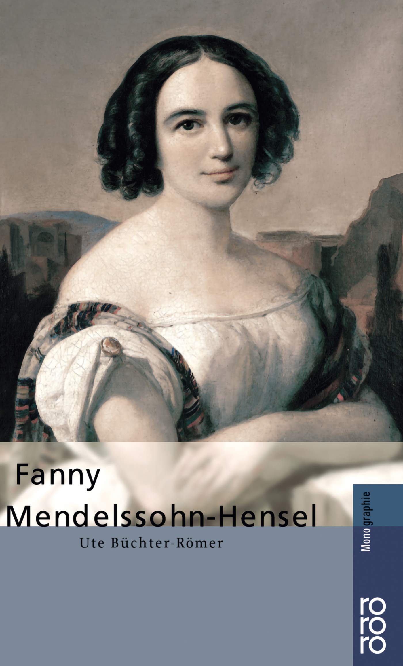 Fanny Mendelssohn- Hensel.