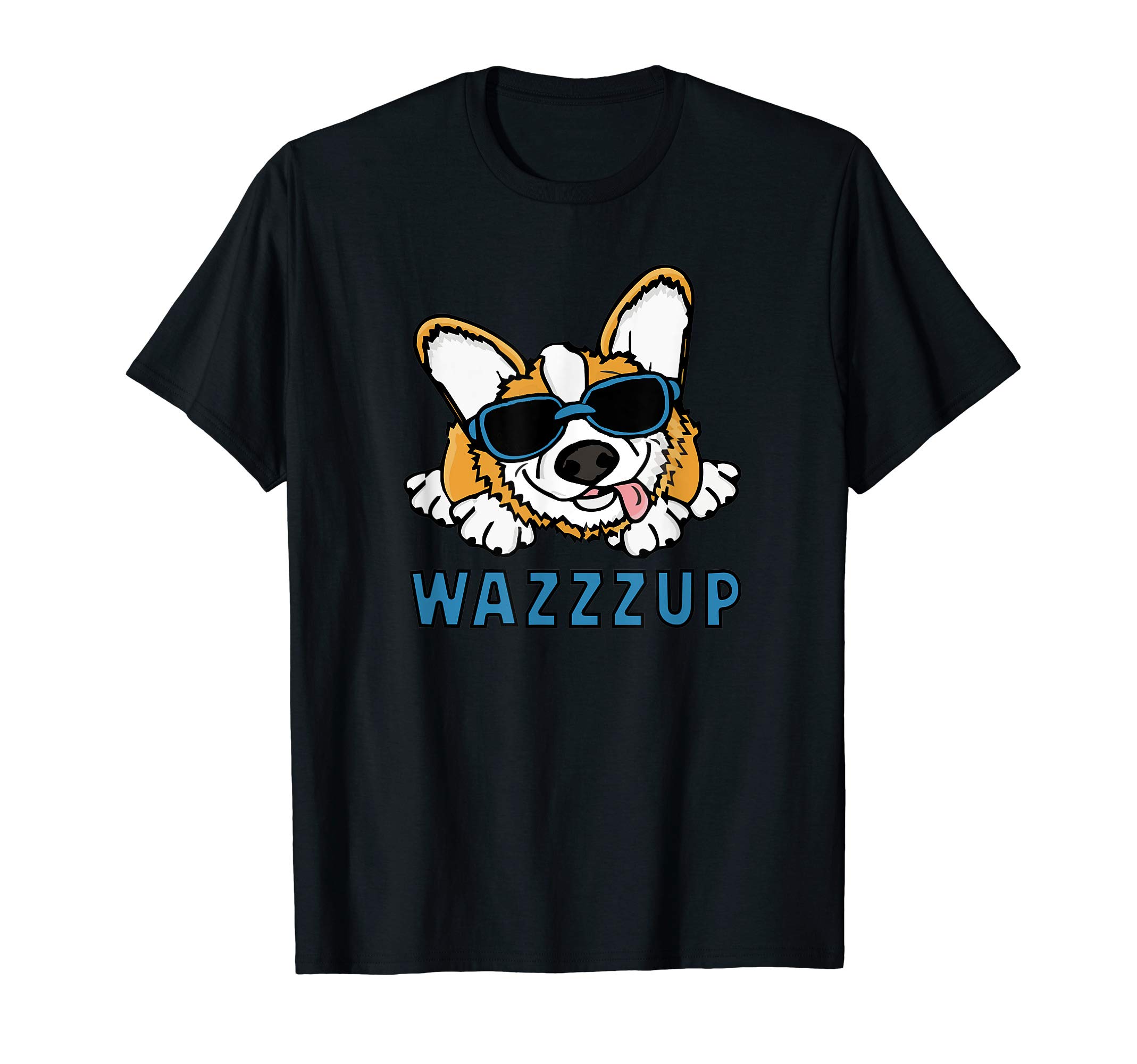 Funny Corgi Dog : Wazzzup Puppers Top Wazz Up? T-Shirt