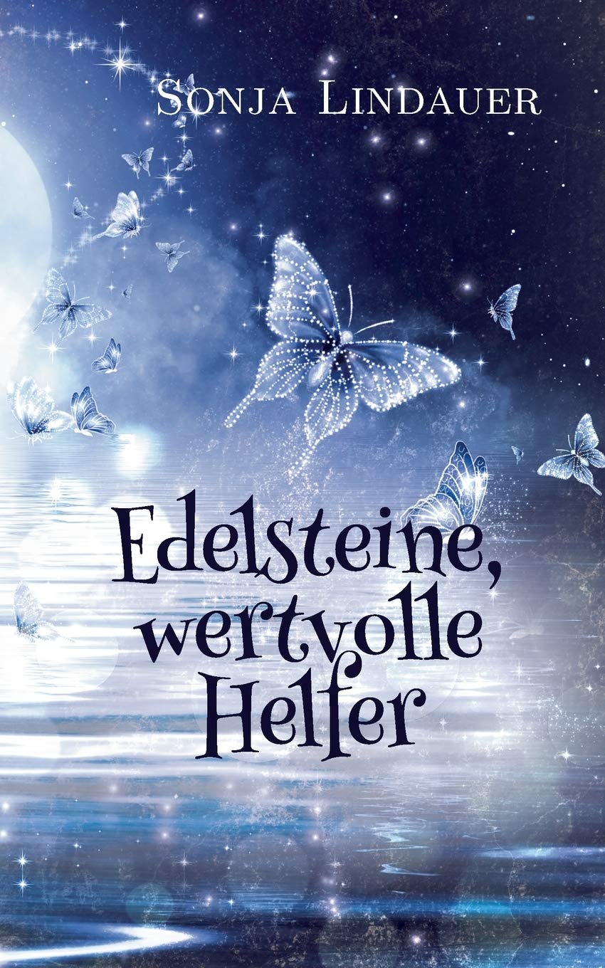 Edelsteine, wertvolle Helfer