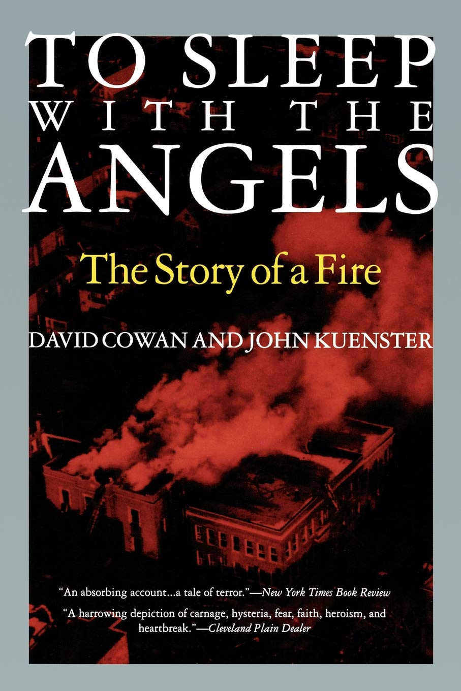 To Sleep with the Angels: The Story of a Fire (Illinois)