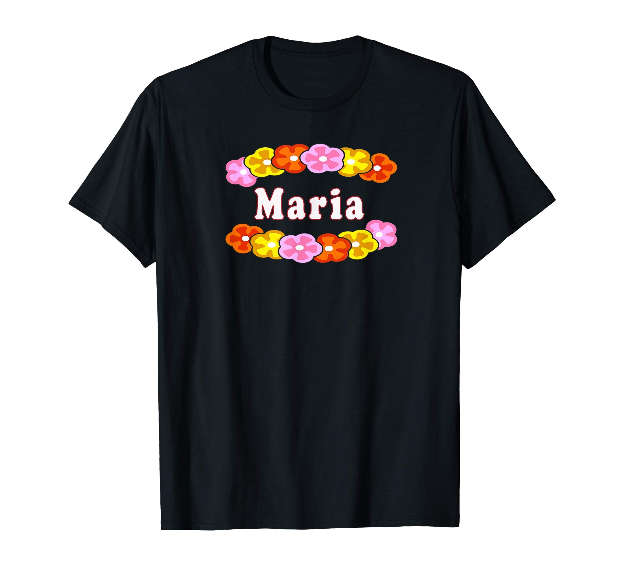 Best Maria Girl Woman Name Flower GiftT-Shirt