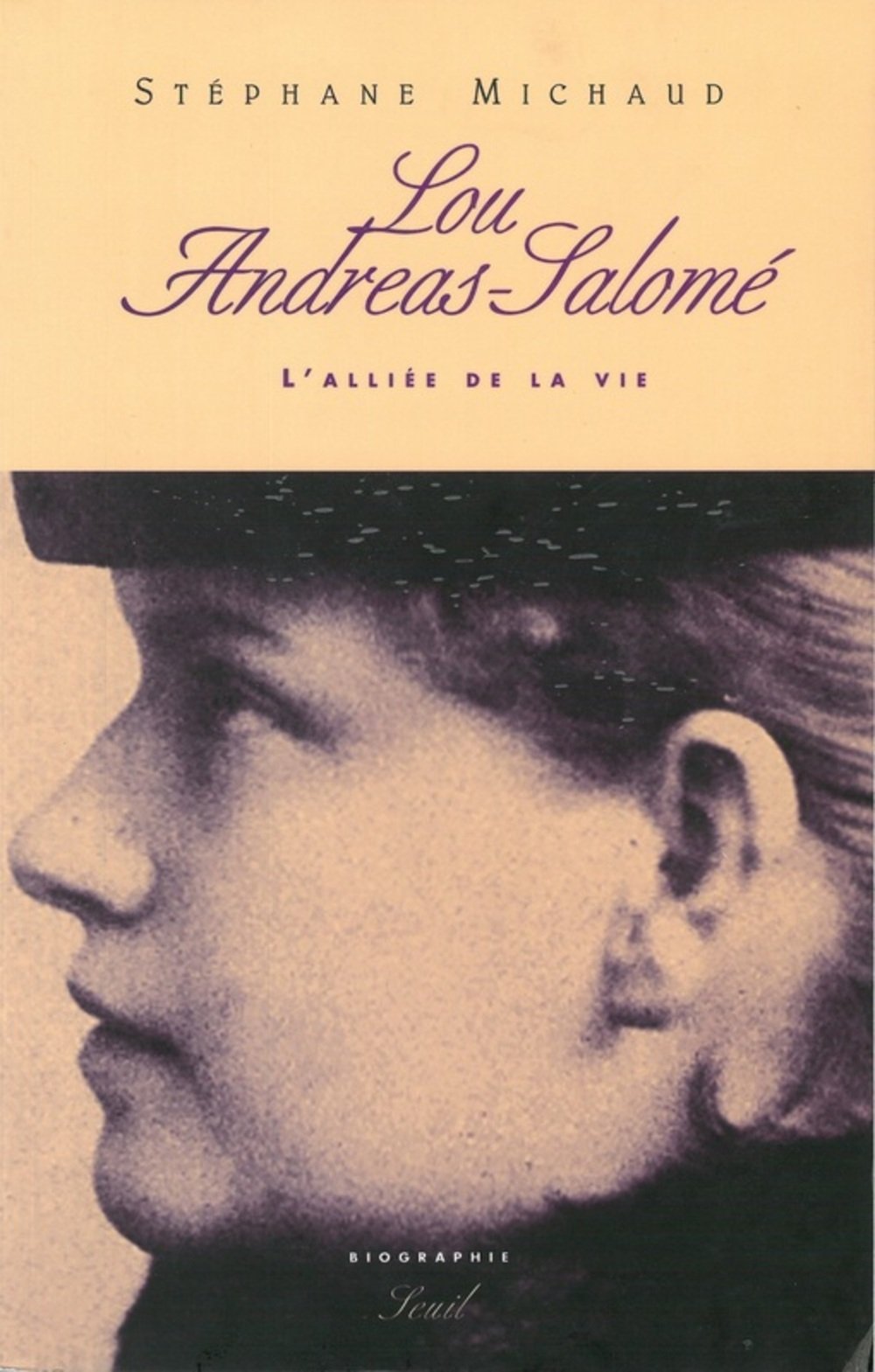 Lou Andreas-Salomé. L'alliée de la vie. Biographie