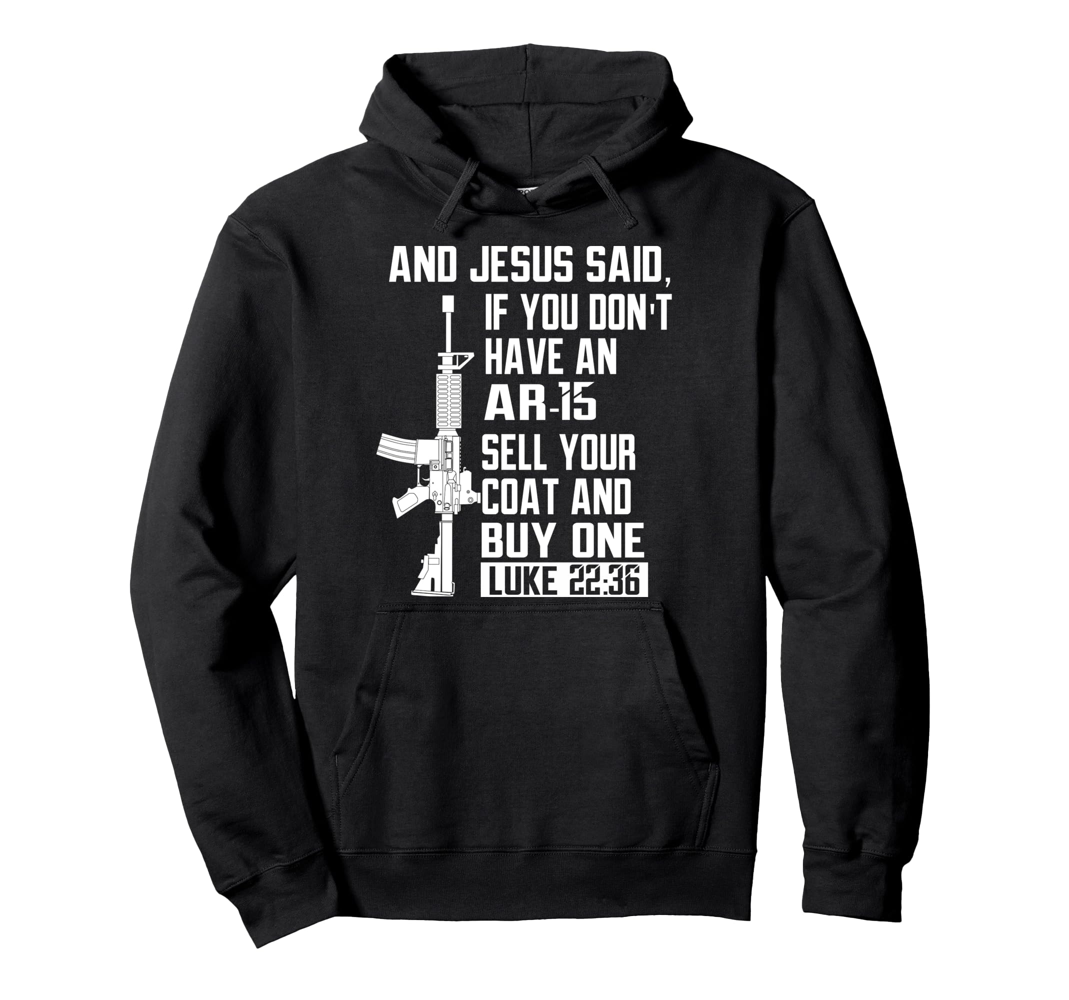 Sell Your Coat And Buy An AR-15 Funny Jesus Pro Gun Pullover Hoodie