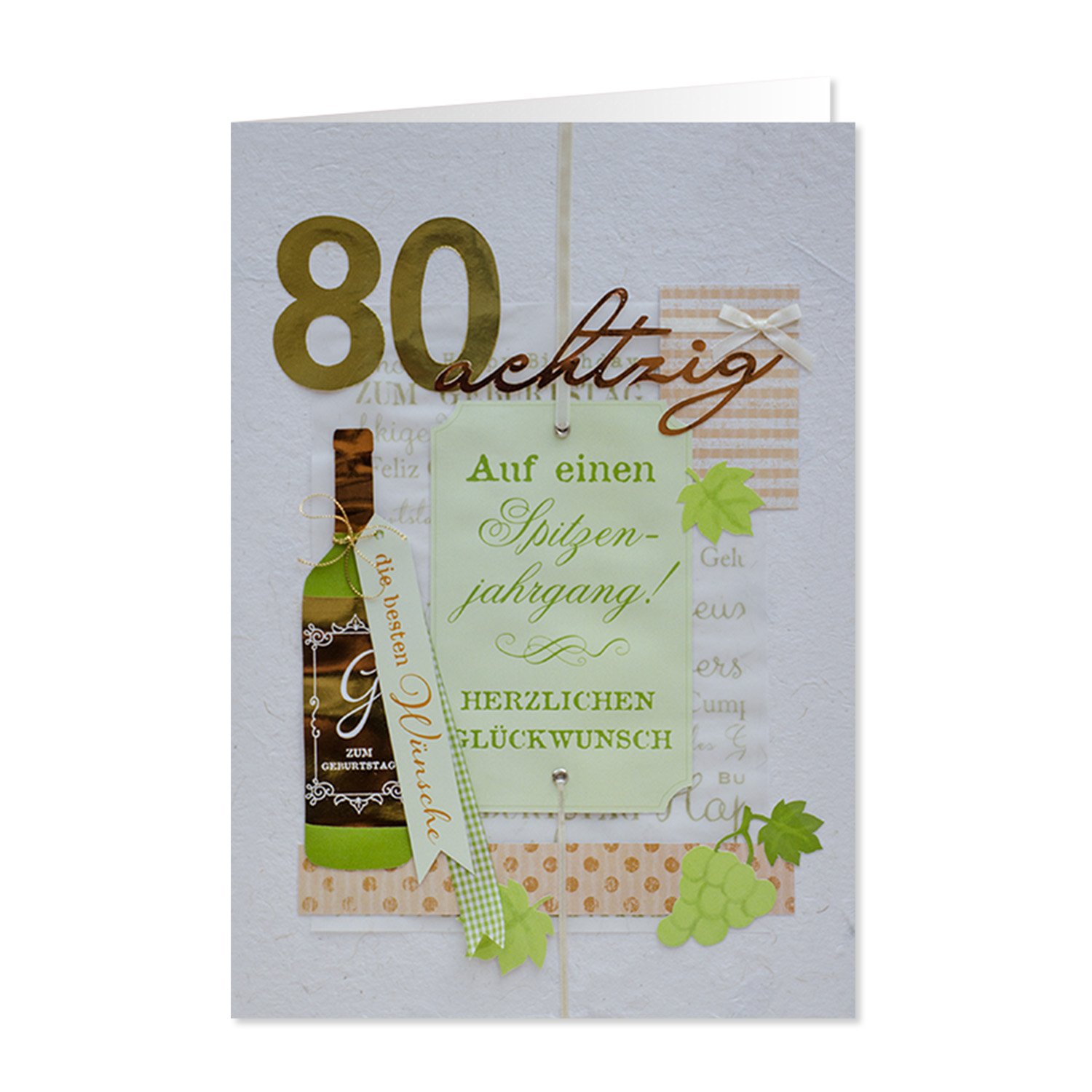 Greeting Handmade Greeting Card Motif birthday "80 - Auf eine Spitzenjahrgang"