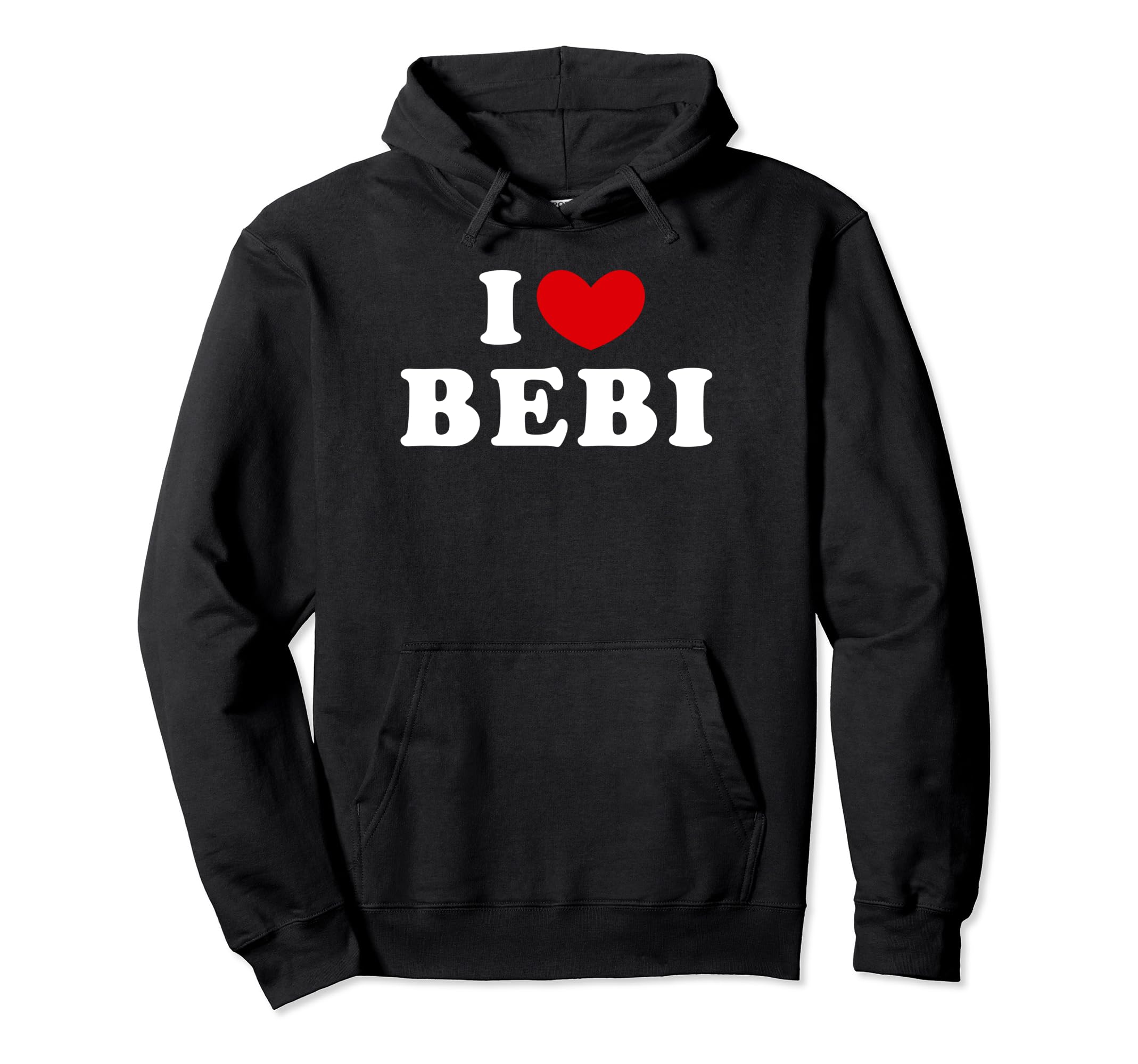 I Love Bebi, I Heart Bebi Pullover Hoodie