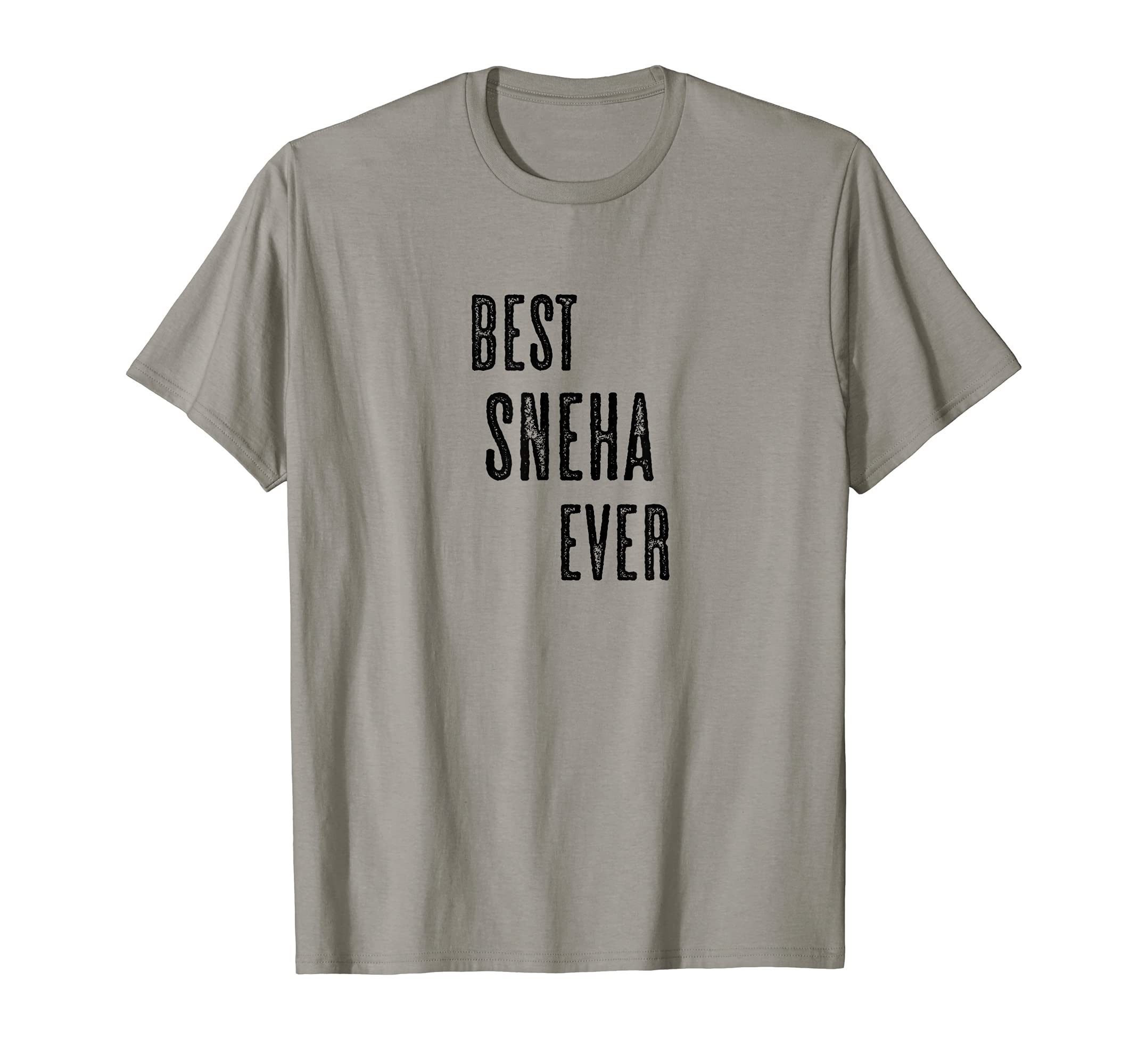 BEST SNEHA EVER | Funny Cute - Men Women Kids - Name - T-Shirt