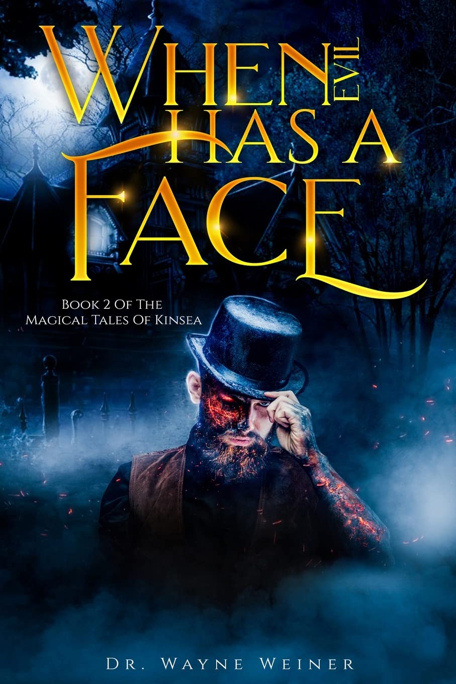 When Evil Has A Face: Book 2 The Magical Tales of Kinsea