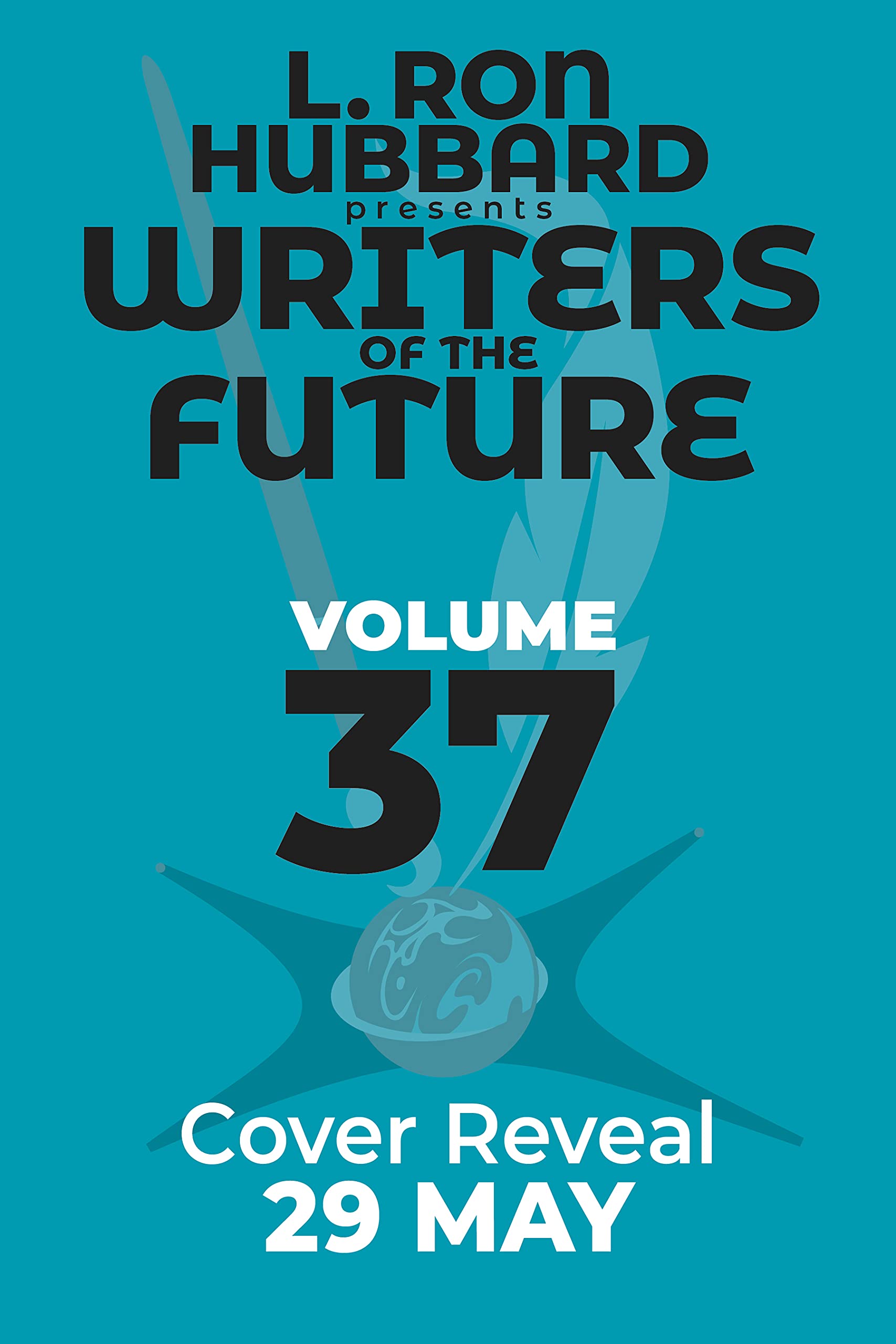 L. Ron Hubbard Presents Writers of the Future Volume 37