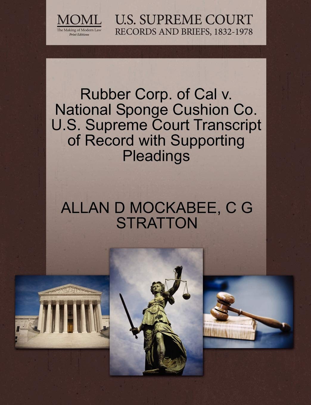 Rubber Corp. of Cal v. National Sponge Cushion Co. U.S. Supreme Court Transcript of Record with Supporting Pleadings