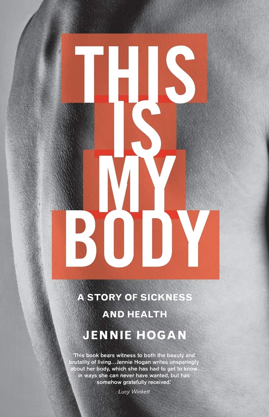 This is My Body: A story of sickness and health