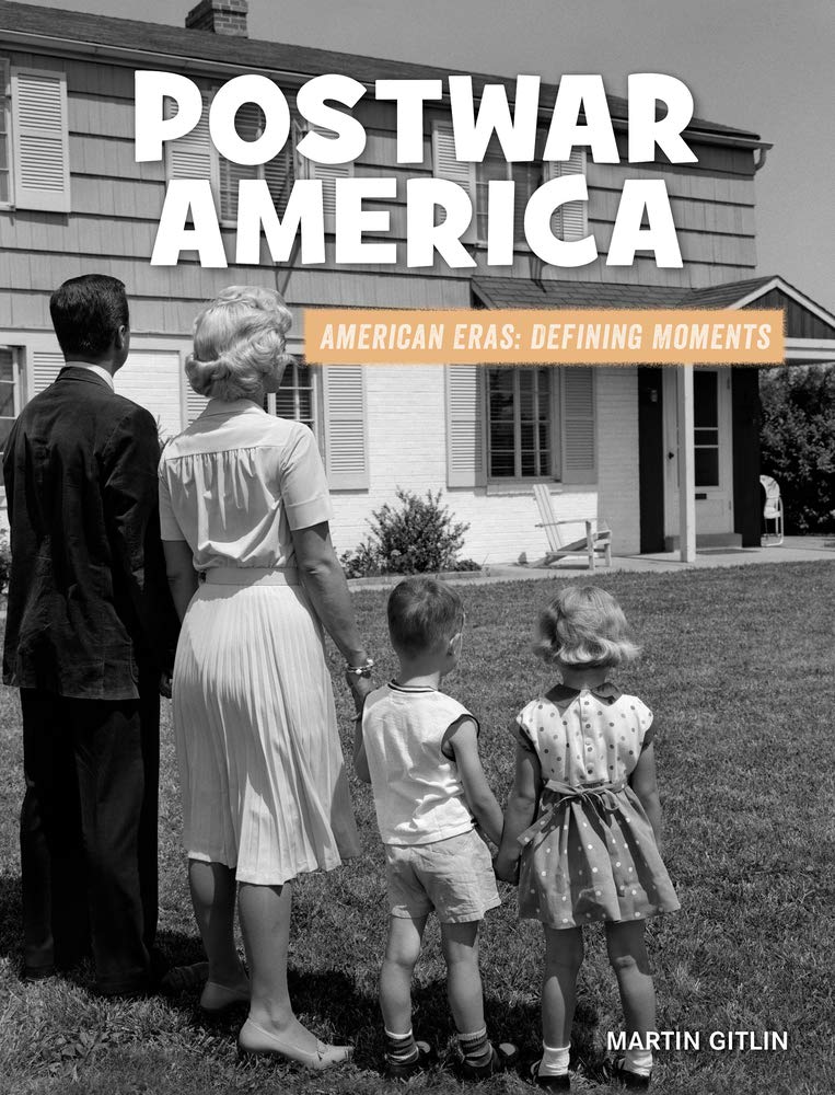 Postwar America (21st Century Skills Library: American Eras: Defining Moments)