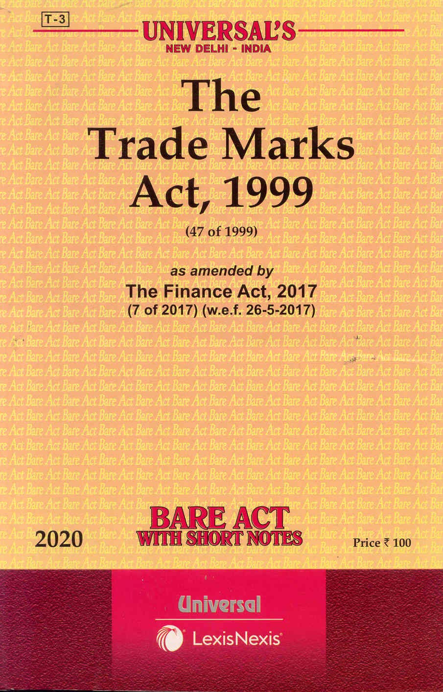 The Trade Marks Act, 1999 -Bare Act with Short Notes [Paperback] Universal