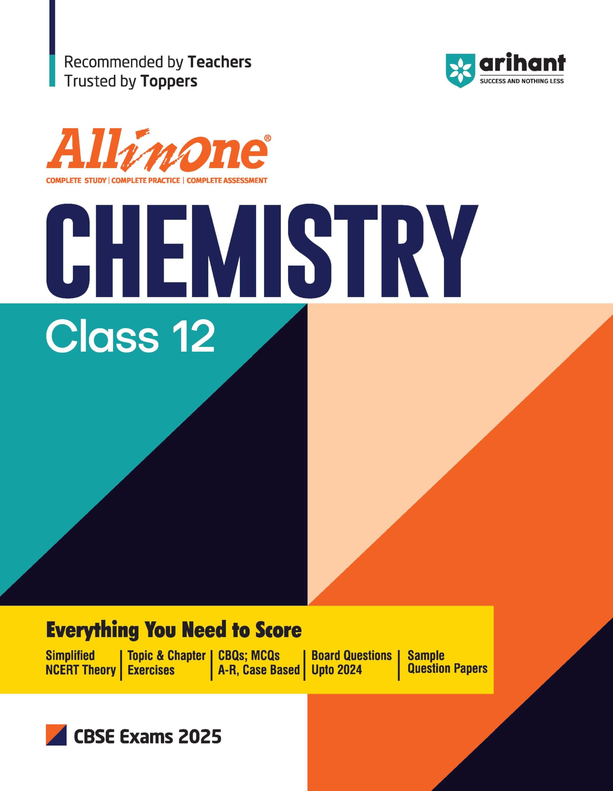 Arihant All In One Chemistry Class 12th Based On Latest NCERT For CBSE Exams 2025 | Mind map in each chapter | Clear & Concise Theory | Intext & Chapter Exercises | Sample Question Papers Paperback – 8 April 2024