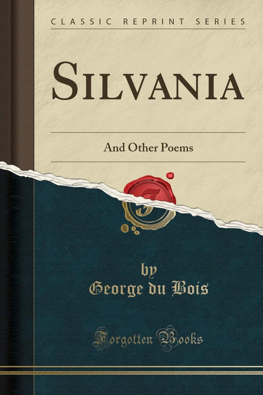 Silvania: And Other Poems (Classic Reprint)