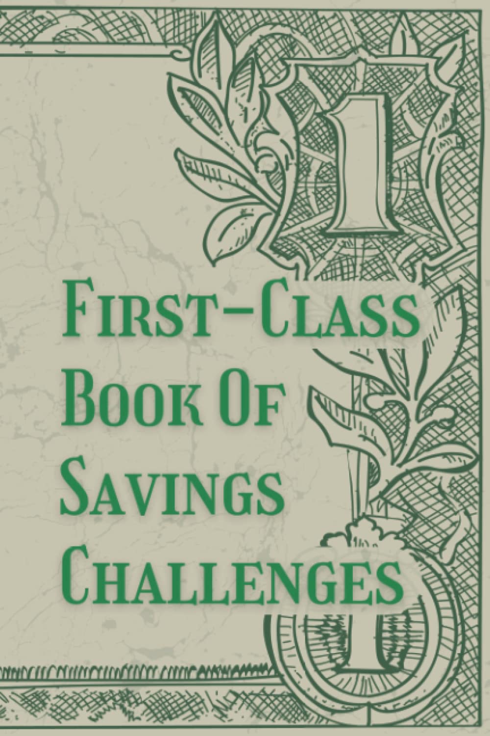 First-Class Book Of Savings Challenges: Monthly Budget Planner And 3 Lifehacks Of Effective Saving | $250 $500 $1000 $3000 $5000 $10000 | Savings ... Book | 52 Weeks Money Saving Challeng