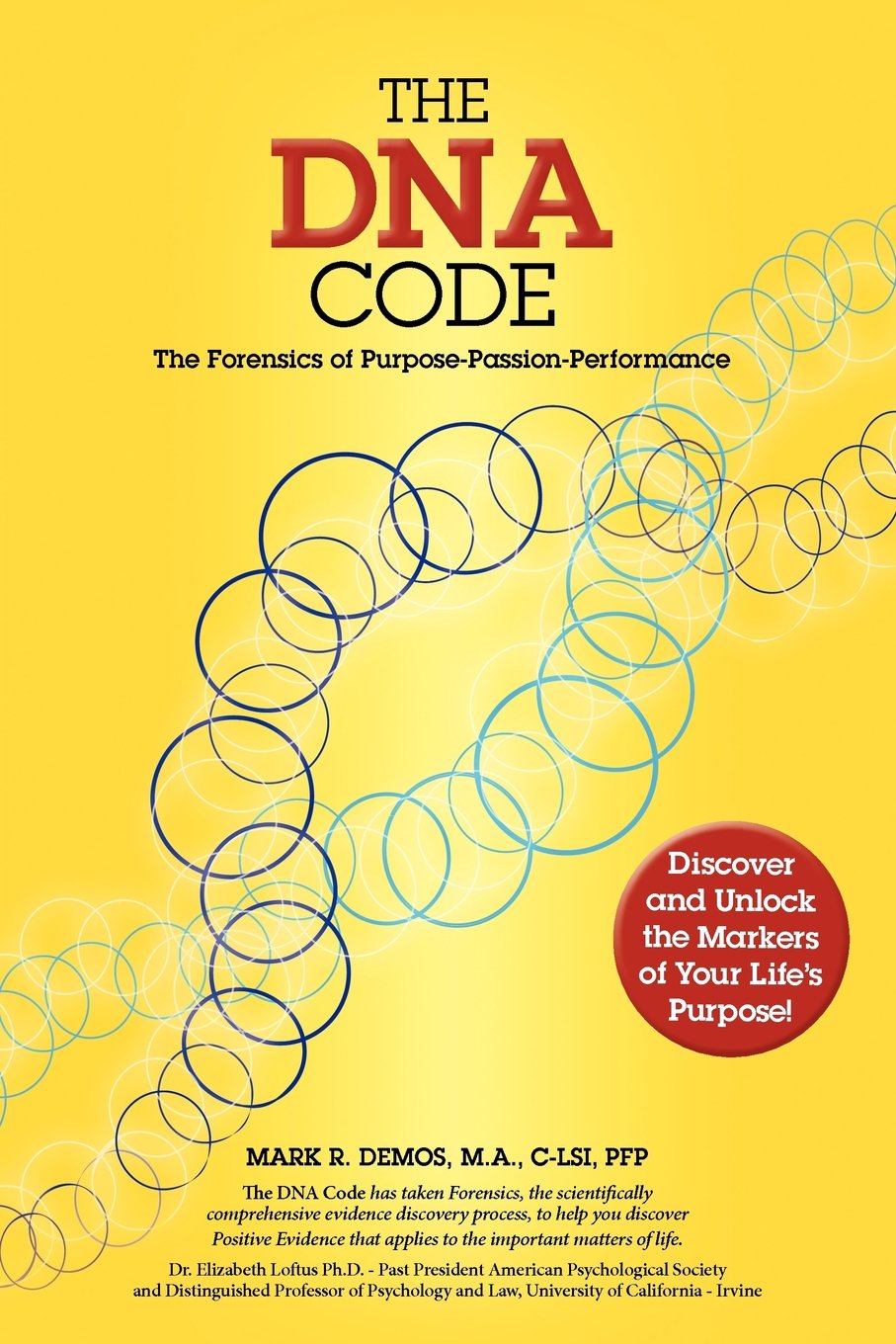 The DNA Code: The Forensics of Purpose, Passion and Performance Paperback – December 14, 2012