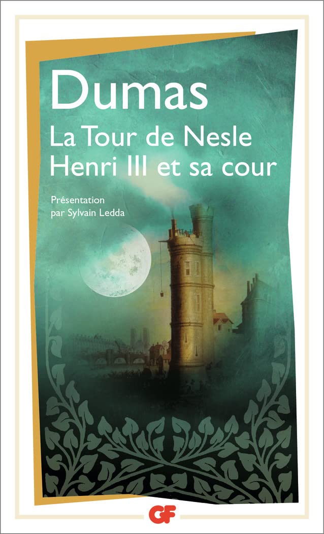 La Tour de Nesle: Précédé de Henri III et sa cour