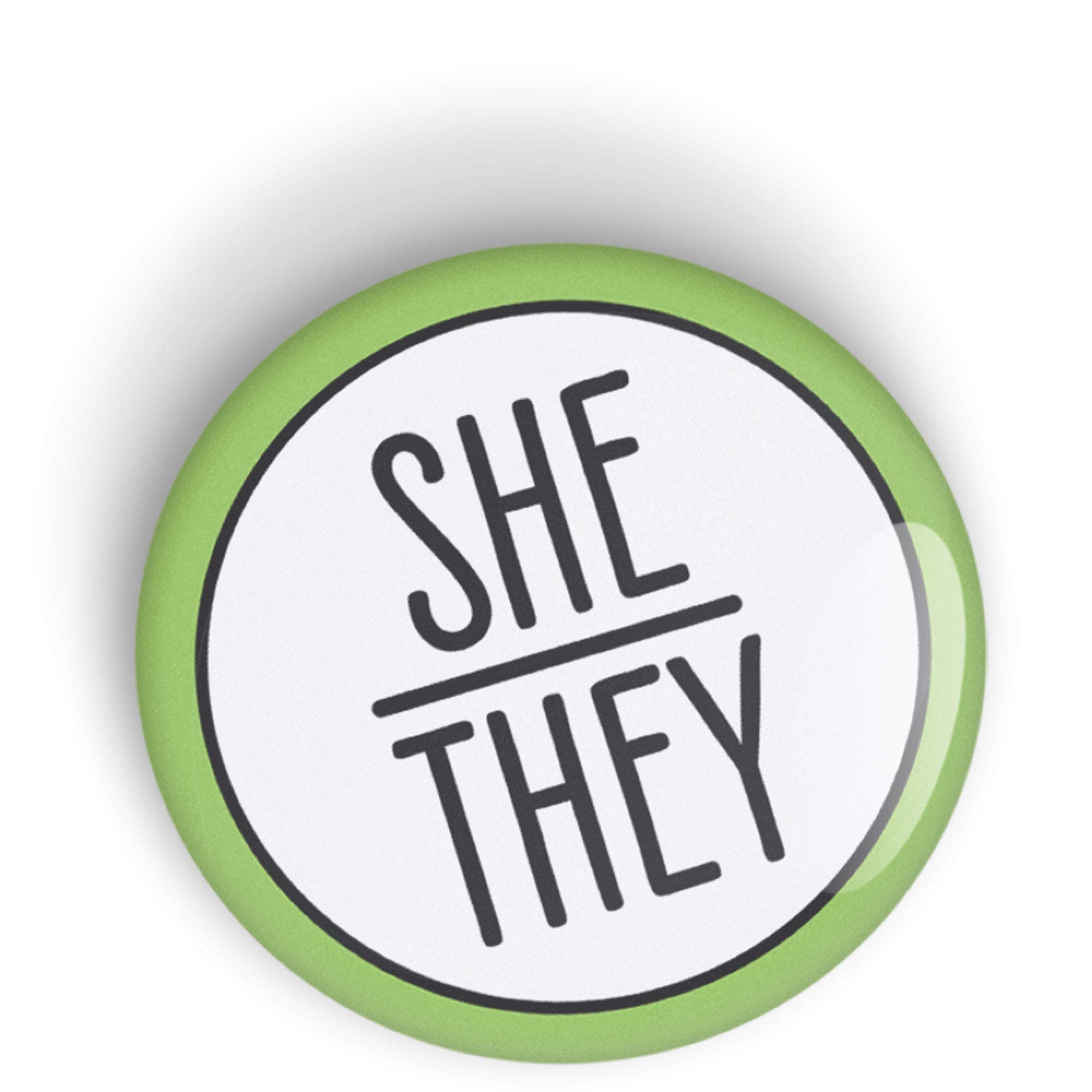 Pronoun SHE/THEY pin badge button, LGBTQ+, LGBT pinback or fridge magnet